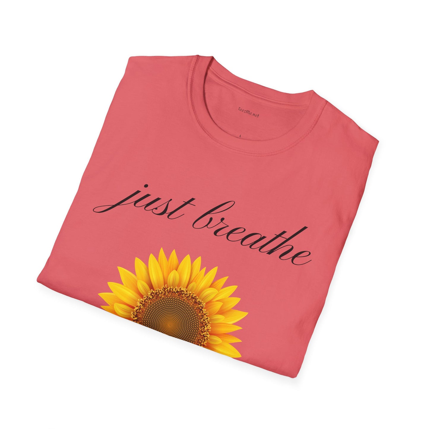 Just breathe - Unisex Softstyle T-Shirt 100% Cotton Graphic