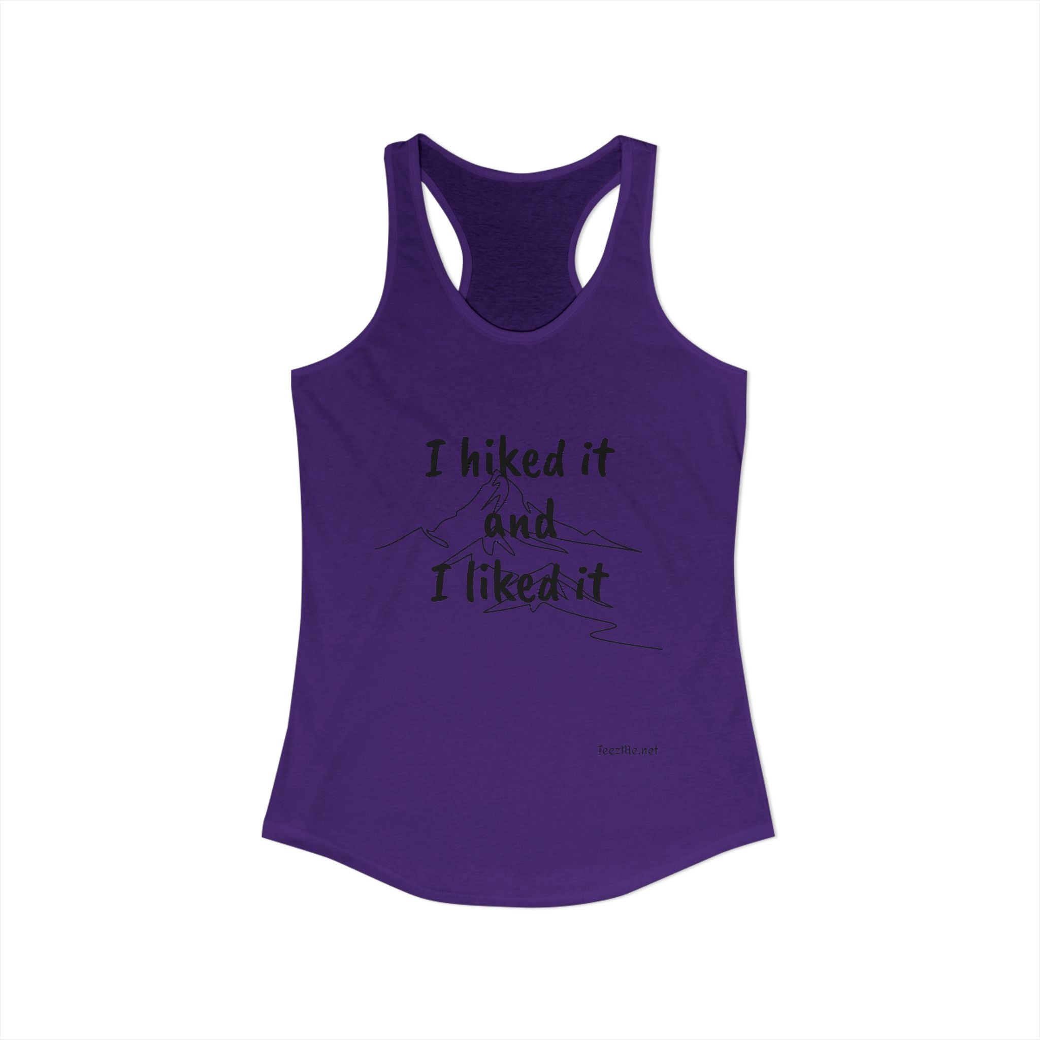 I hiked it and I liked it - Women's Ideal Racerback Tank
