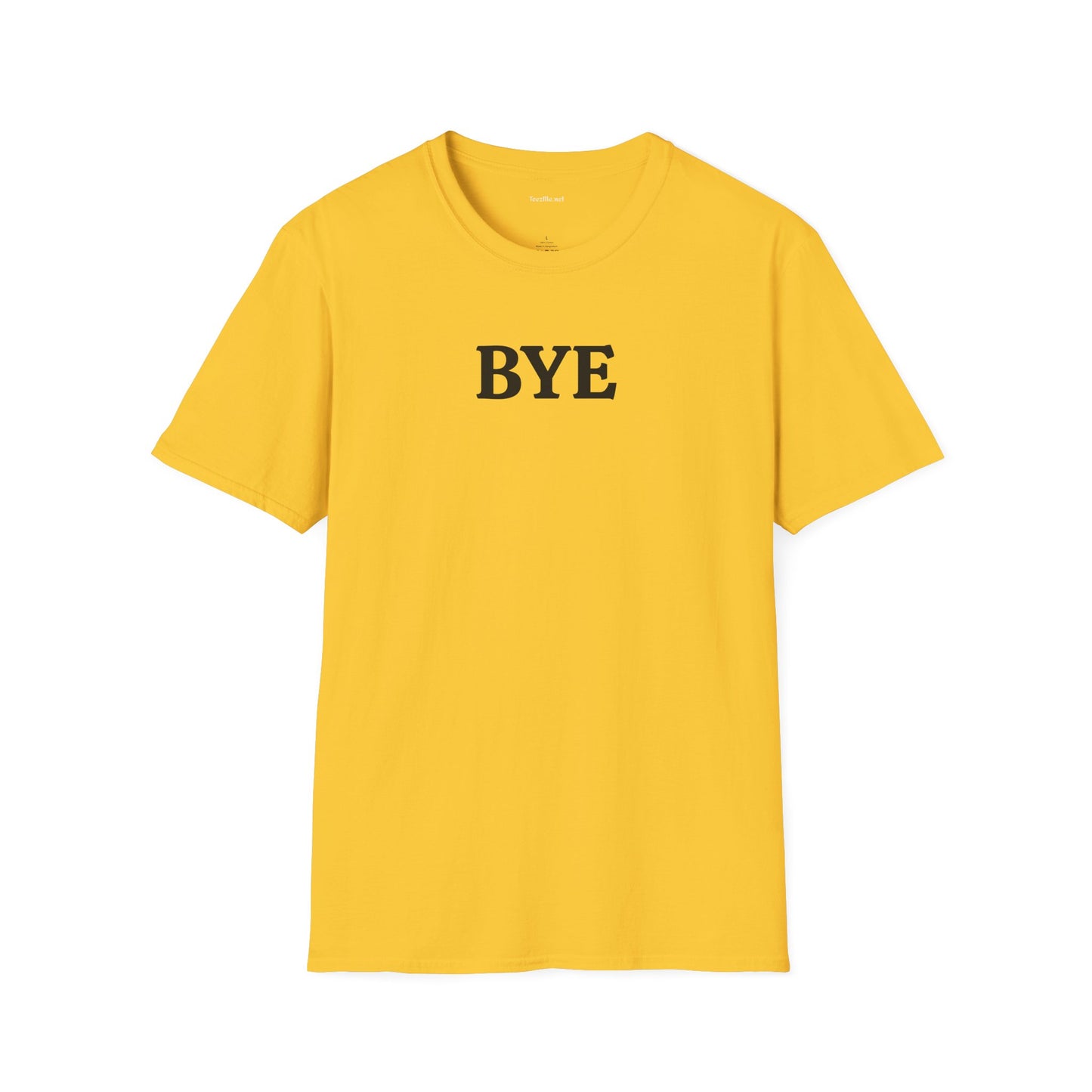 BYE - Unisex Softstyle T-Shirt 100% Cotton Graphic