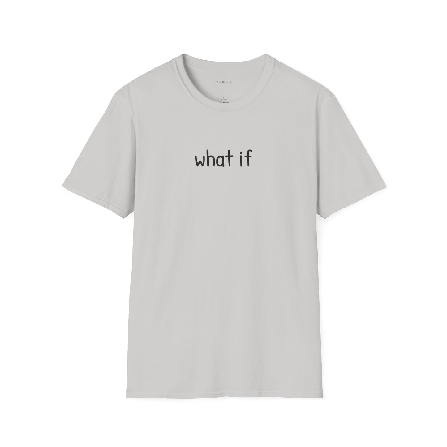 What if - Unisex Softstyle T-Shirt 100% Cotton Graphic