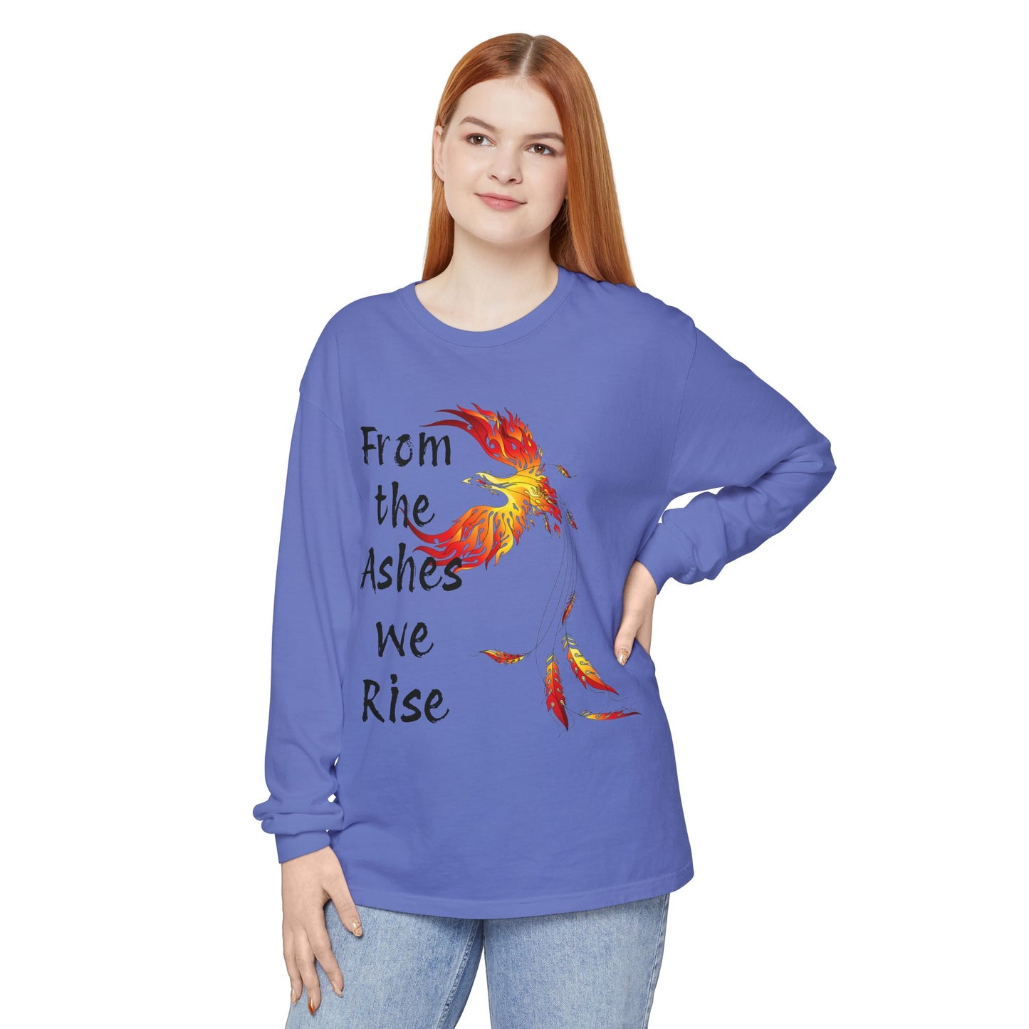 From the Ashes we Rise - Unisex Garment-dyed Long Sleeve T-Shirt