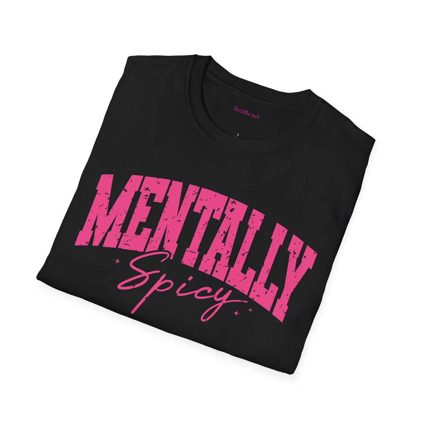 Mentally Spicy Unisex Softstyle T-Shirt 100% Cotton Graphic