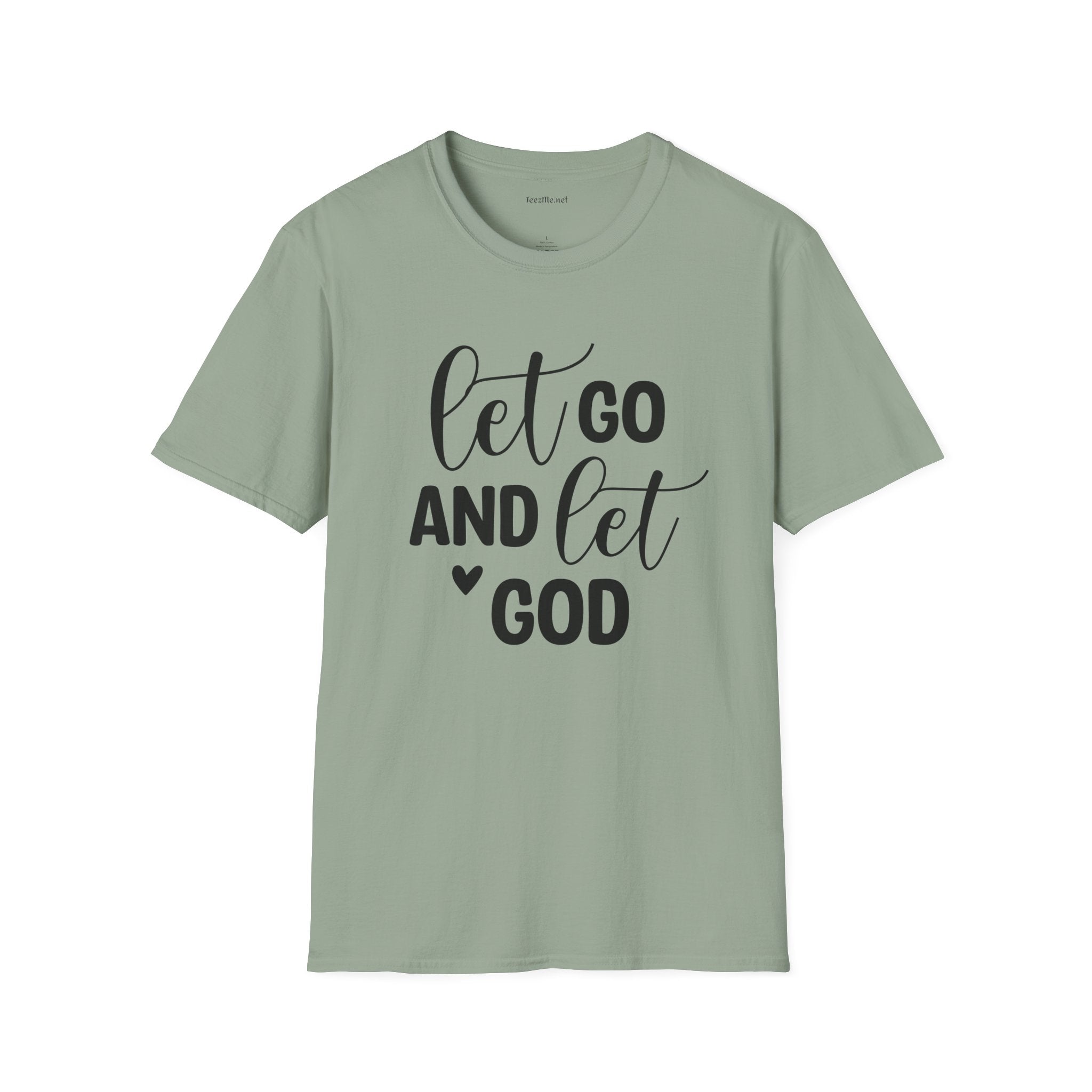Let go and let God - Unisex Softstyle T-Shirt 100% Cotton Graphic