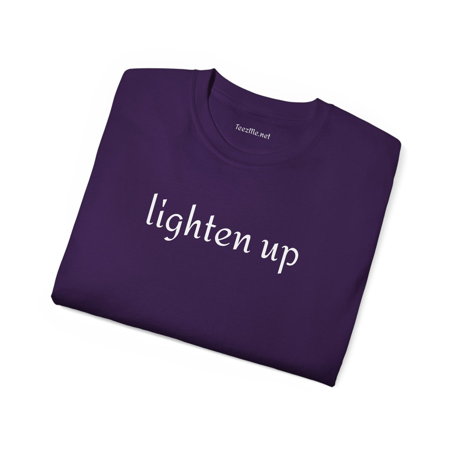 Lighten up -  Unisex Ultra Cotton Tee 100% Cotton Graphic