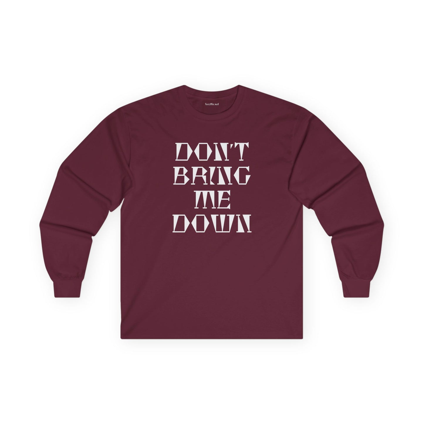 DON'T BRING ME DOWN Unisex Ultra Cotton Long Sleeve Tee