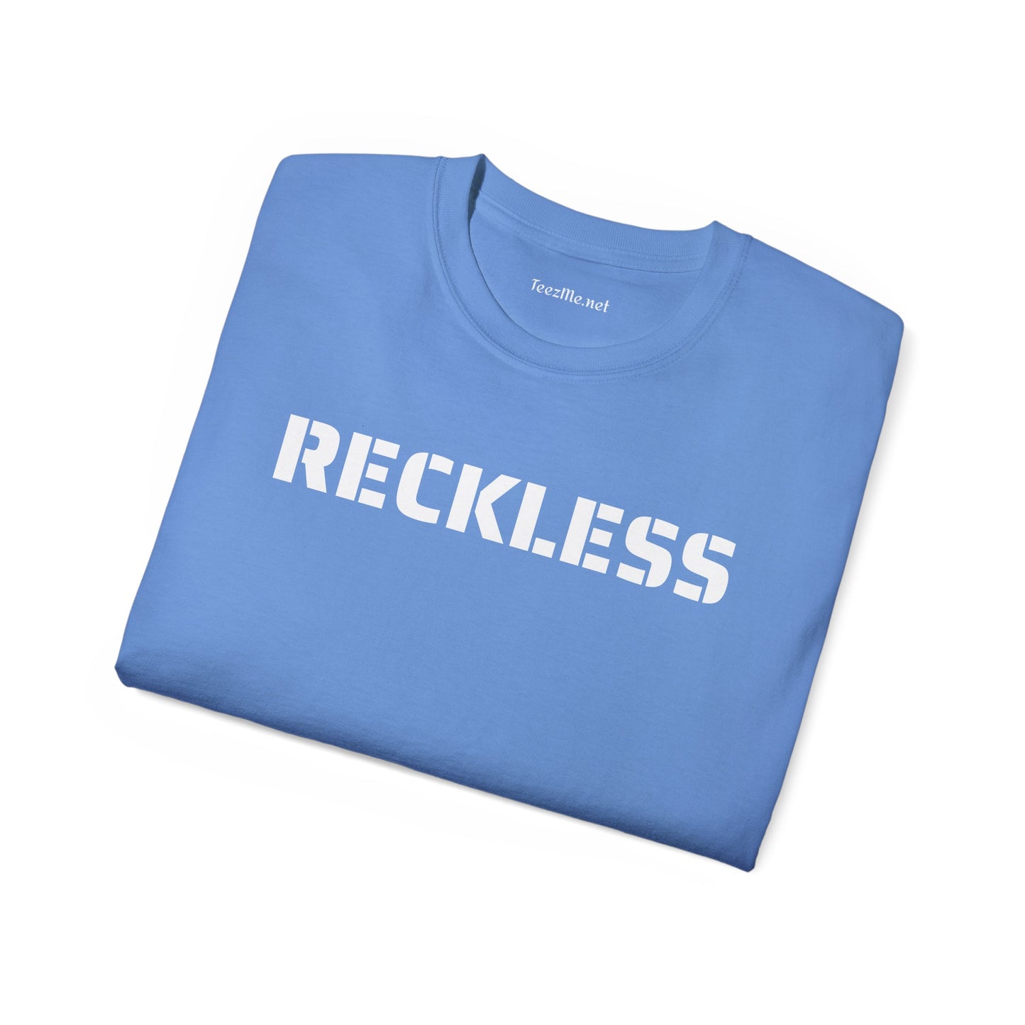 Reckless - Unisex Ultra Cotton Tee