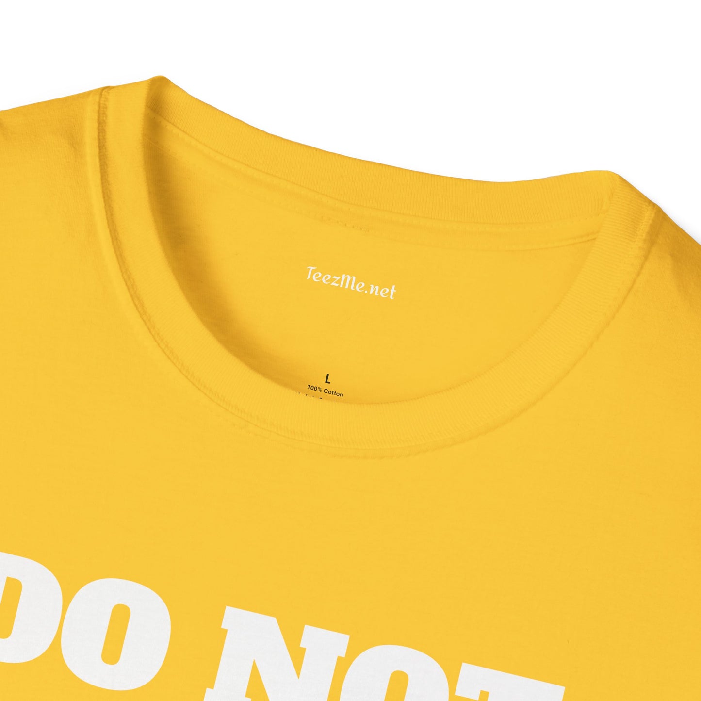 DO NOT DISTURB - Unisex Softstyle T-Shirt 100% Cotton Graphic