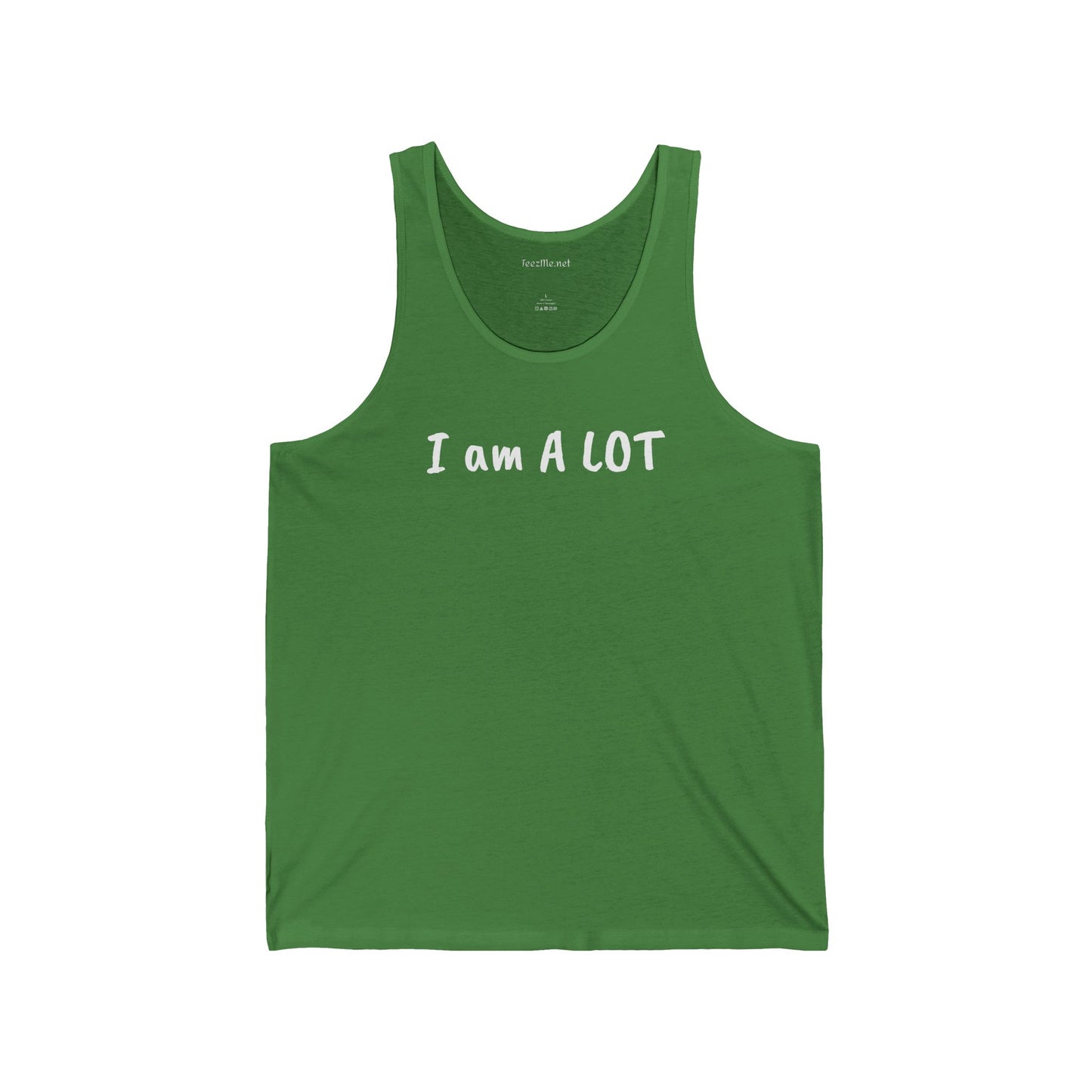 I am A Lot - Unisex Jersey Tank