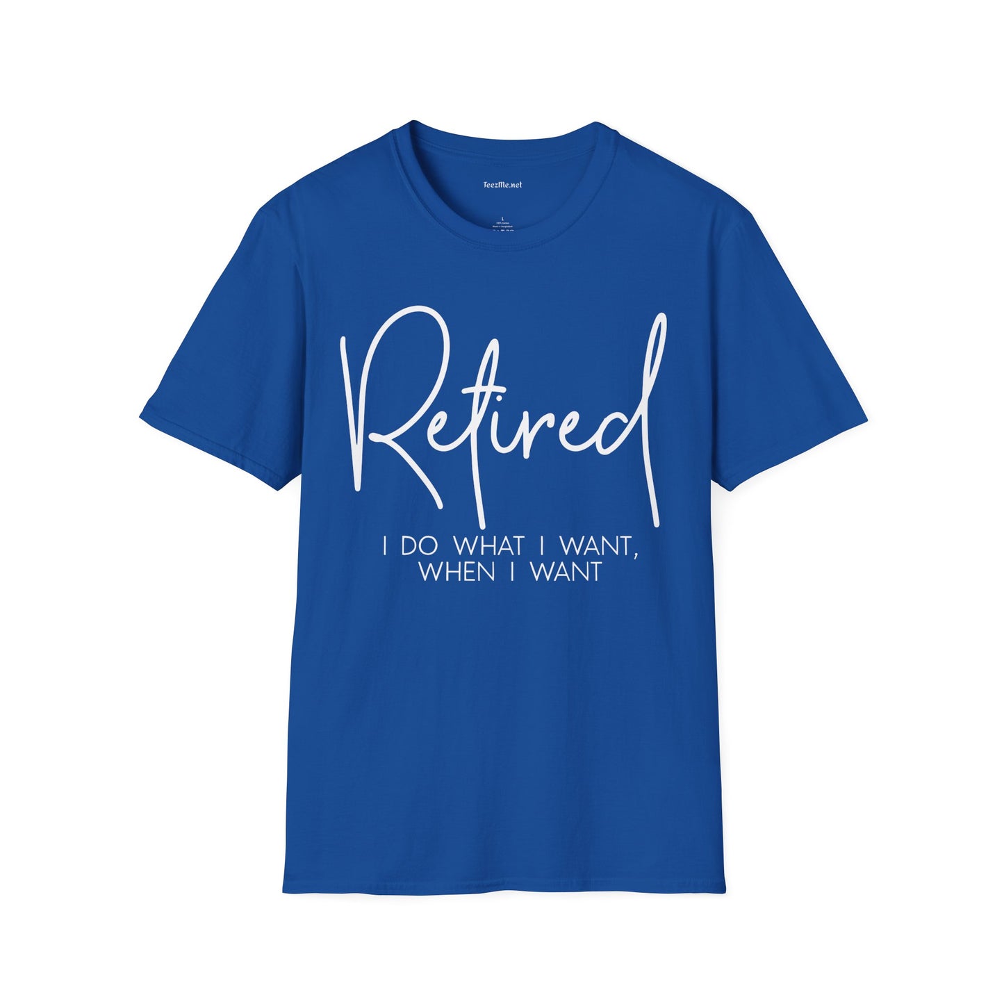 Retired I Do What I Want (white) Unisex Softstyle T-Shirt 100% Cotton Graphic