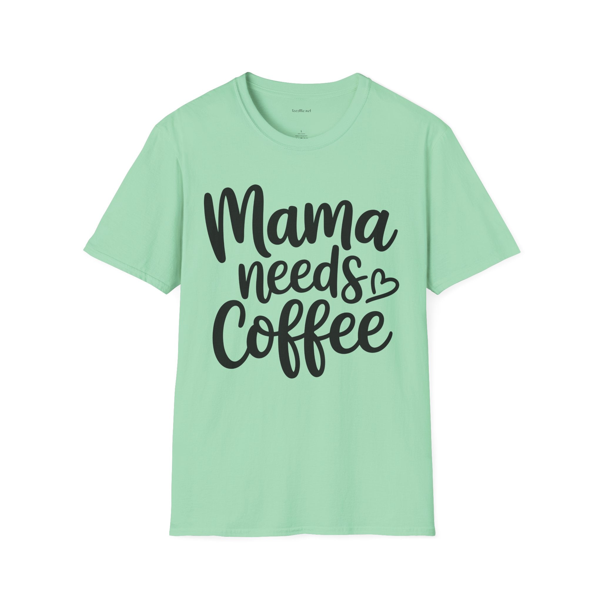 Mama Needs Coffee T-Shirt