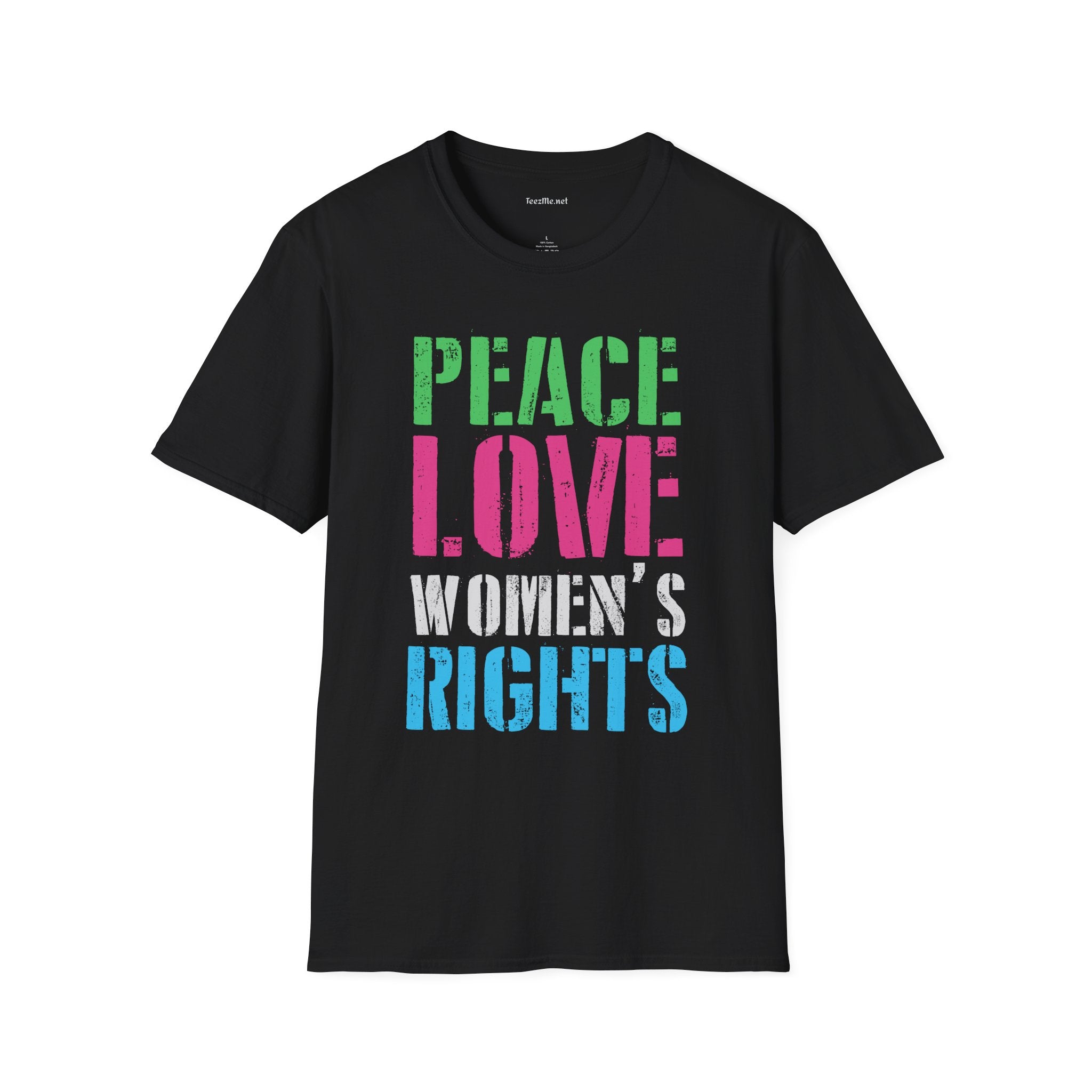 Peace Love Women's Rights  Unisex Softstyle T-Shirt 100% Cotton Graphic