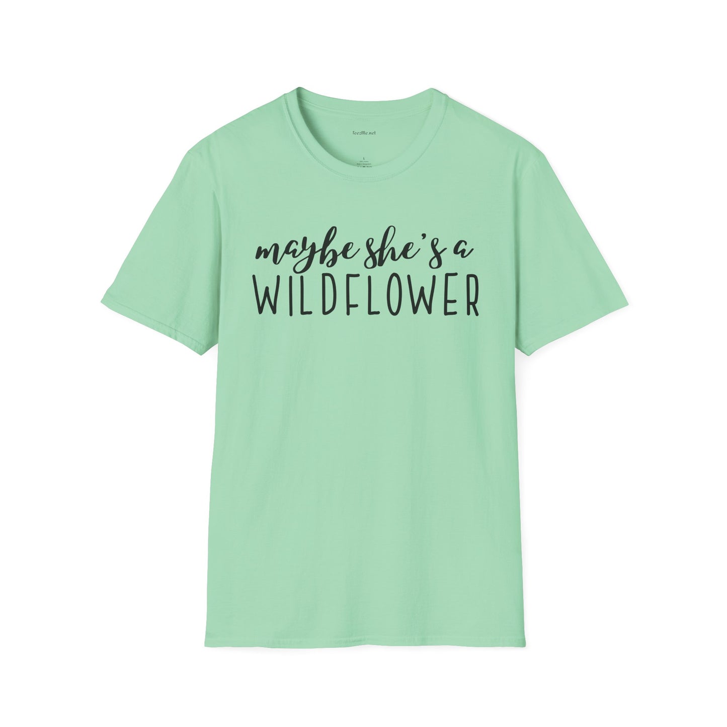 Maybe she's a WILDFLOWER Unisex Softstyle T-Shirt 100% Cotton Graphic