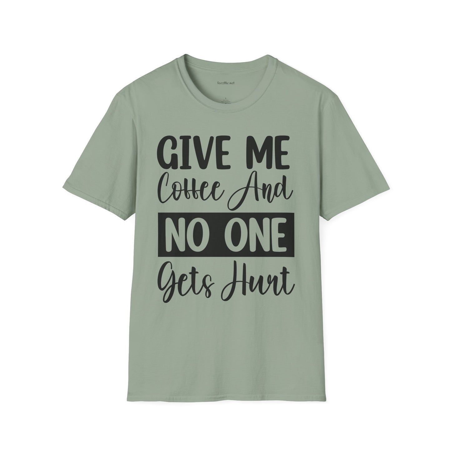 Give Me Coffee Unisex Soft Style T-Shirt 100% Cotton Graphic