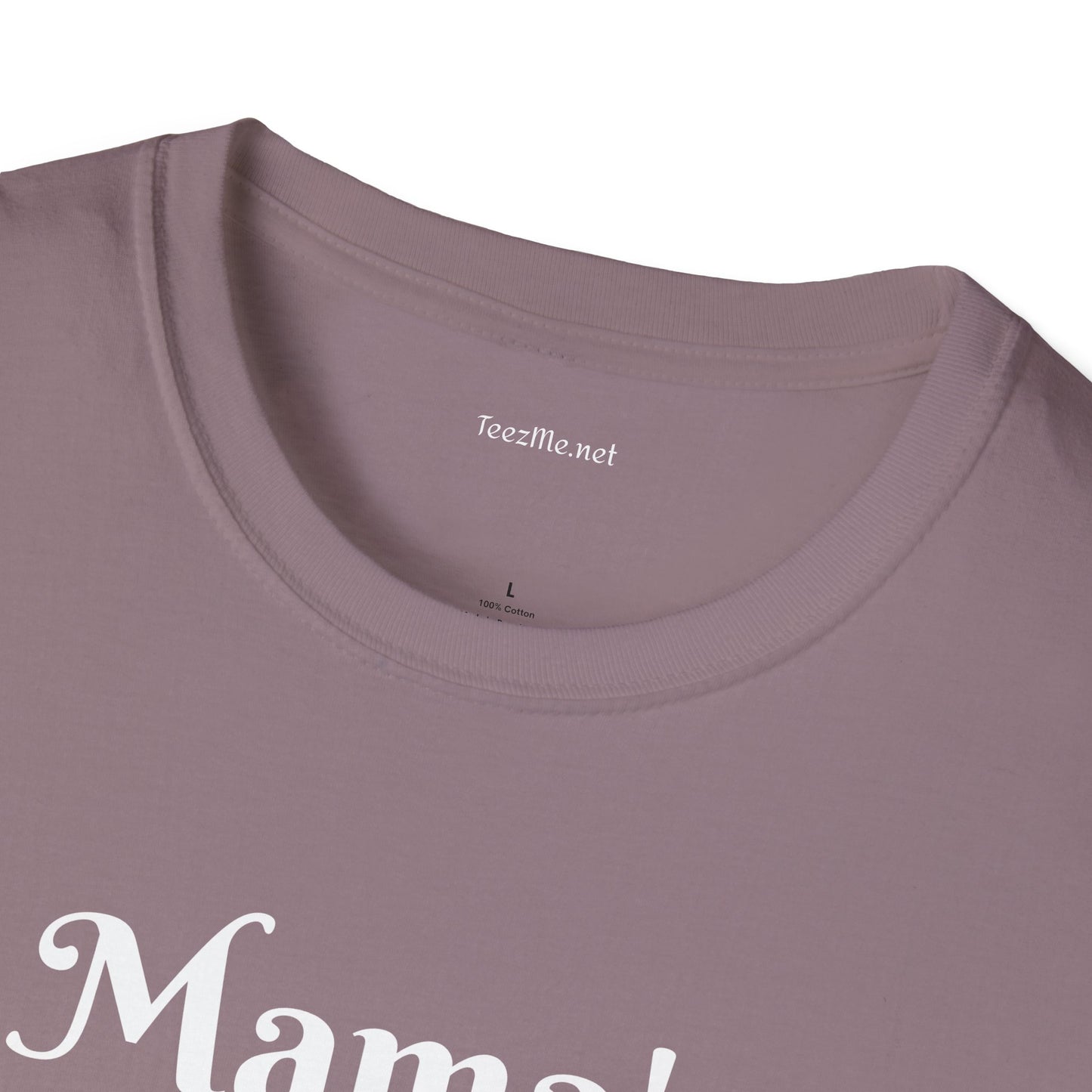 Mama's Warrior - Unisex Softstyle T-Shirt 100% Cotton Graphic
