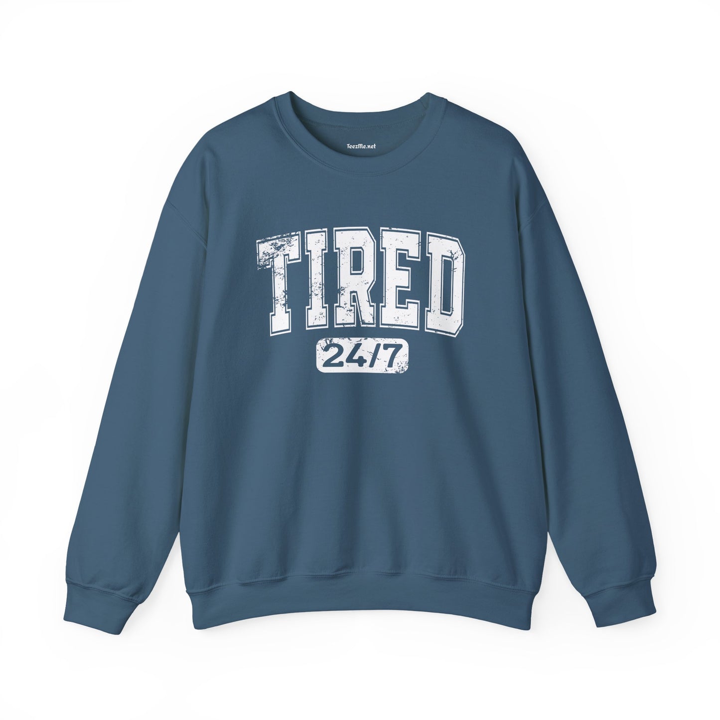 Tired 24/7 Unisex Heavy Blend™ Crewneck Sweatshirt