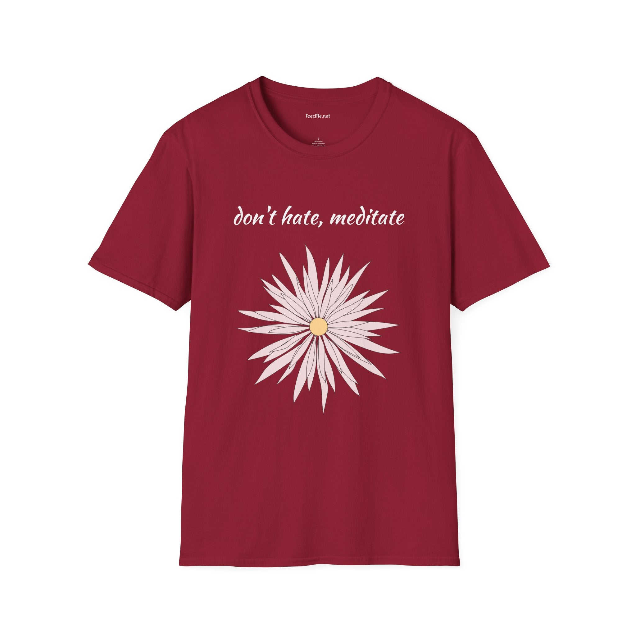 Don't hate, meditate - Unisex Softstyle T-Shirt 100% Cotton Graphic