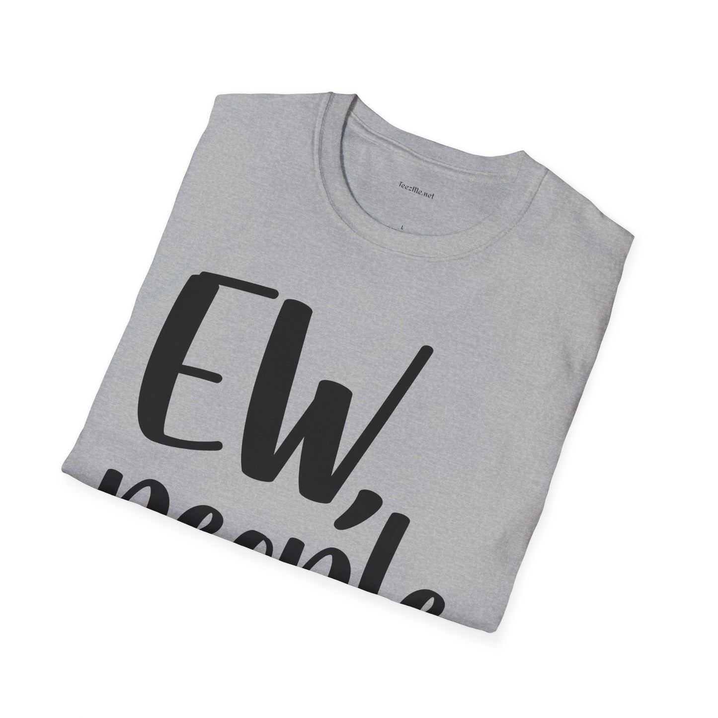 EW, people - Unisex Softstyle T-Shirt I00% Cotton Graphic