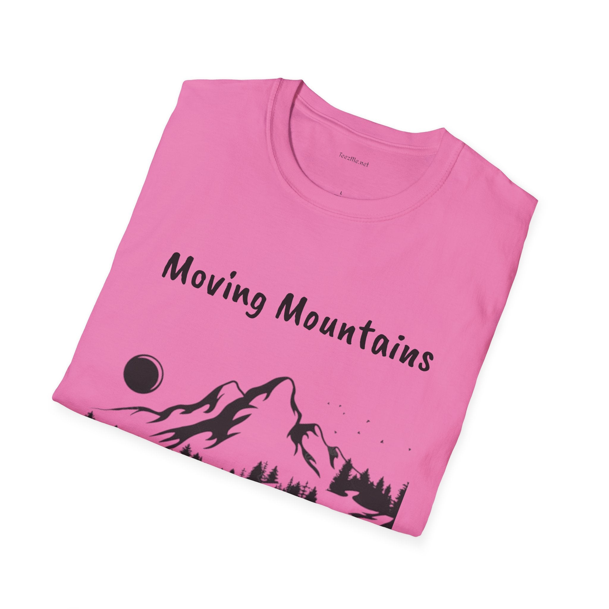 Moving Mountains - Unisex Softstyle T-Shirt 100% Cotton Graphic