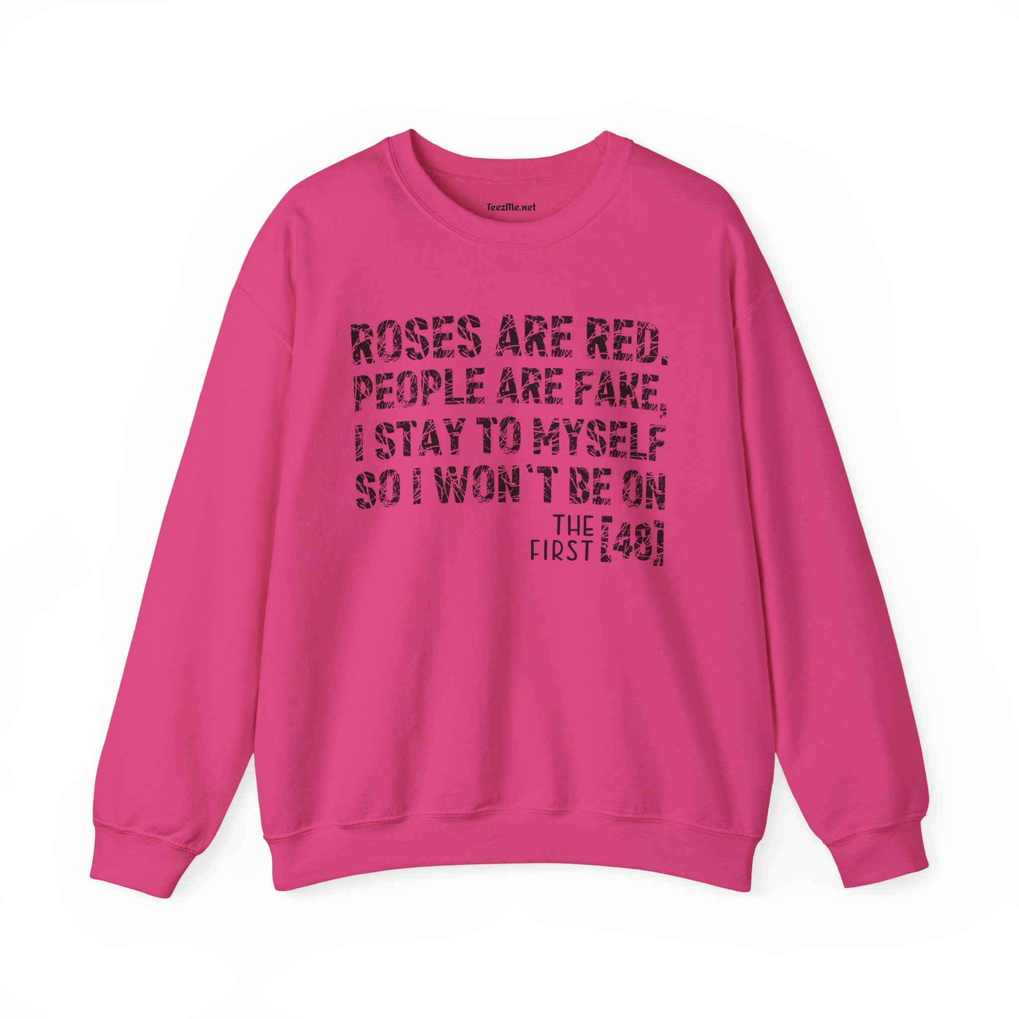 Roses Are Red People Are Fake 01 Unisex Heavy Blend™ Crewneck Sweatshirt