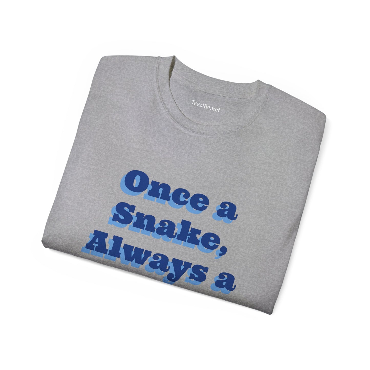 Once a Snake - Unisex Ultra Cotton Tee