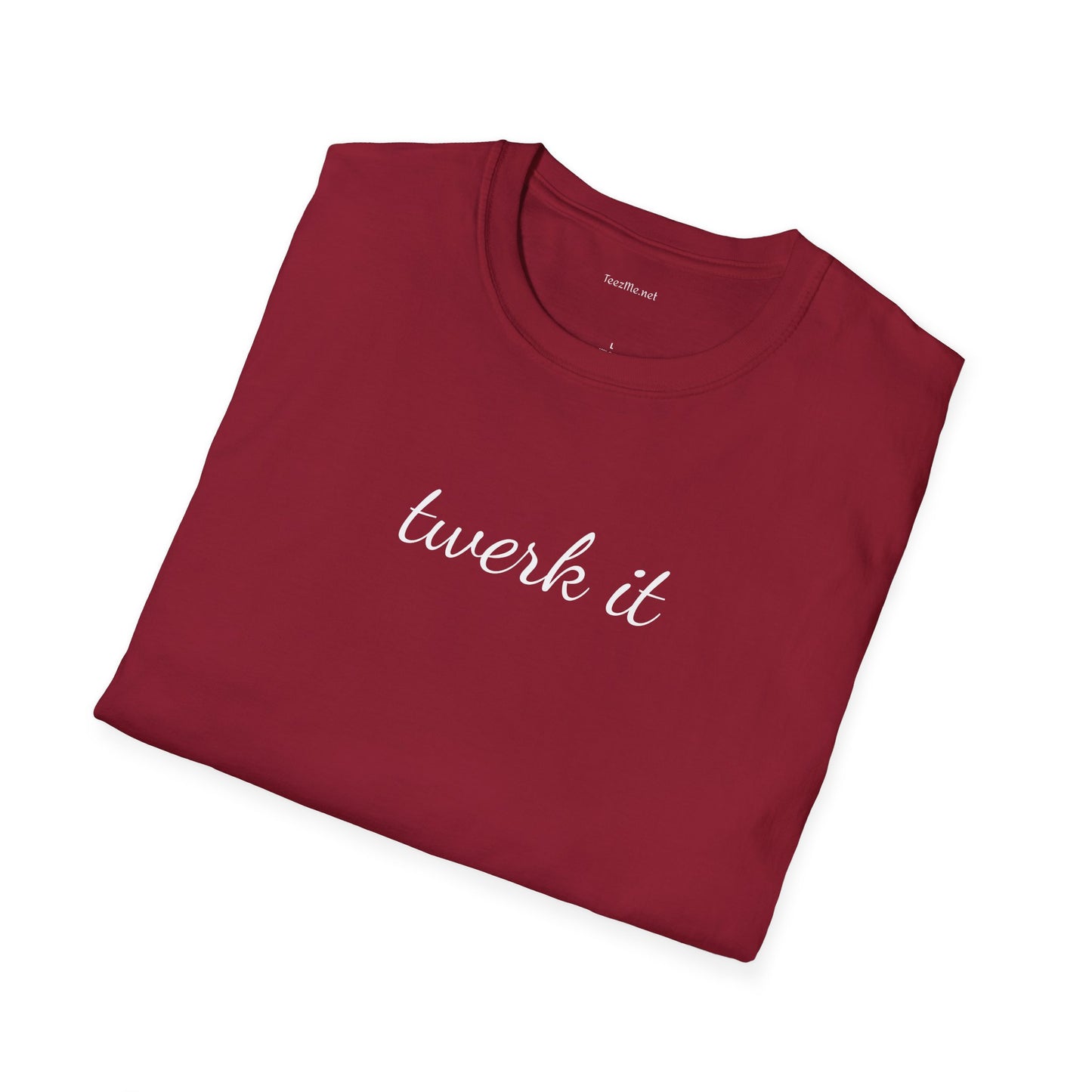 Twerk it - Unisex Softstyle T-Shirt 100% Cotton Graphic