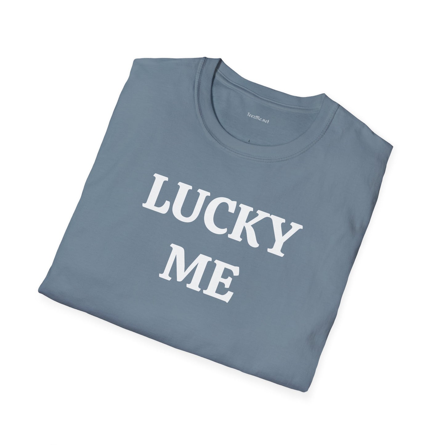 LUCKY ME - Unisex Softstyle T-Shirt 100% Cotton Graphic