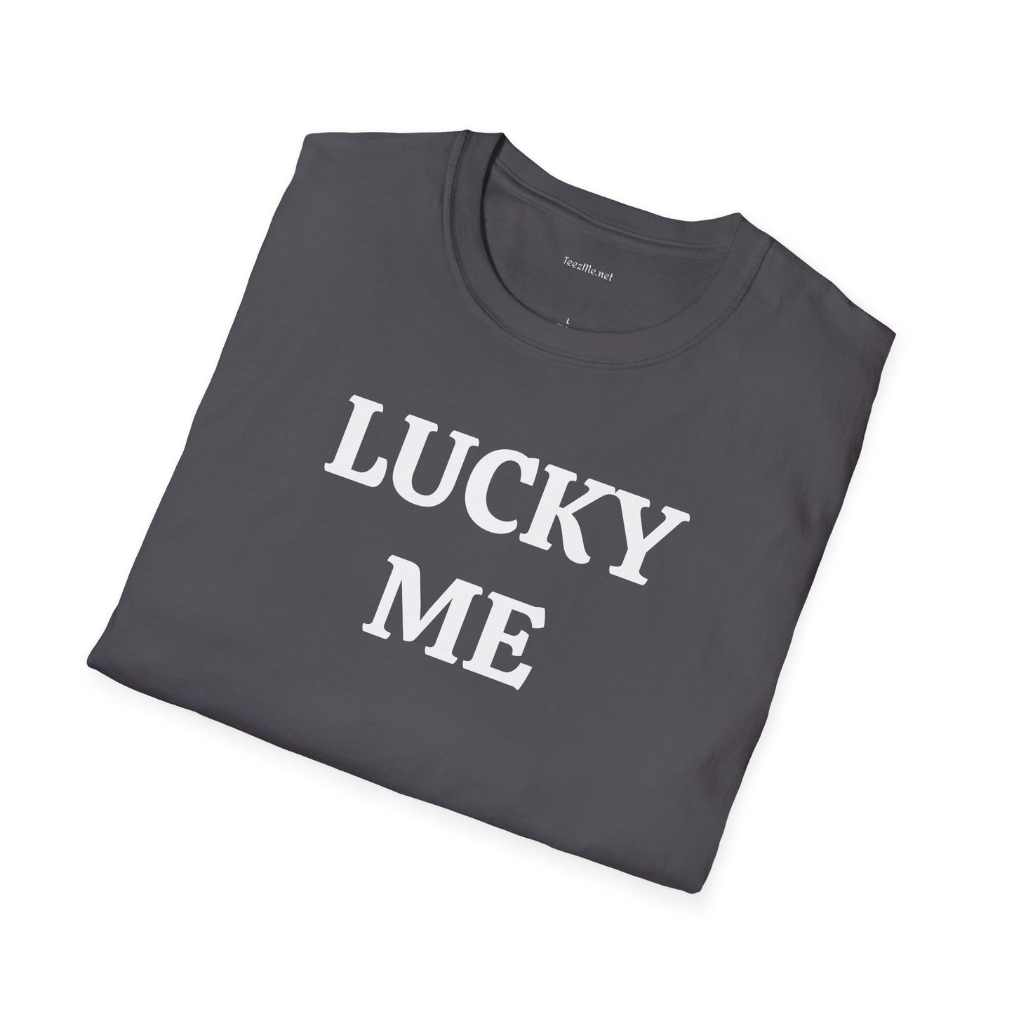 LUCKY ME - Unisex Softstyle T-Shirt 100% Cotton Graphic