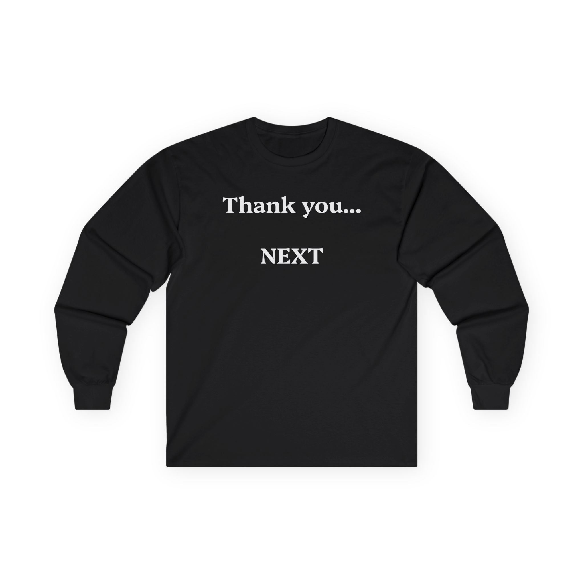 Thank you...NEXT - Unisex Ultra Cotton Long Sleeve Tee