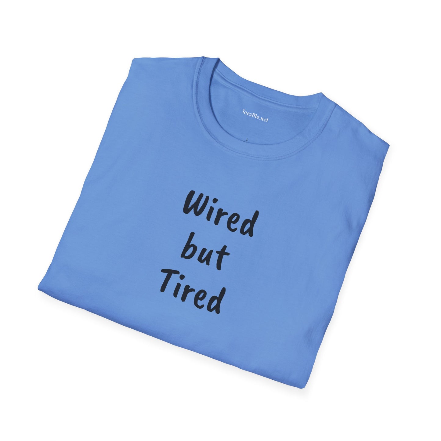 Wired but Tired - Unisex Softstyle T-Shirt 100% Cotton Graphic