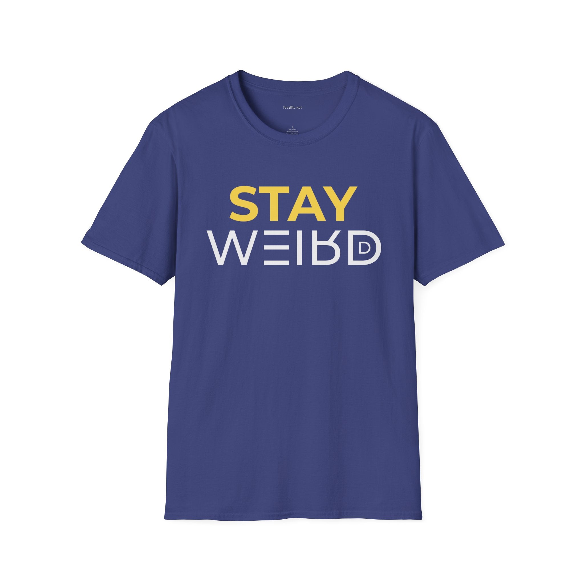 Stay Weird T-Shirt — Bold Yellow & White Graphic Tee