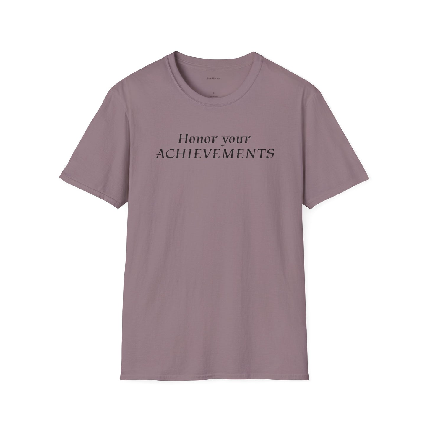 Honor your ACHIEVEMENTS - Unisex Softstyle T-Shirt 100% Cotton Graphic