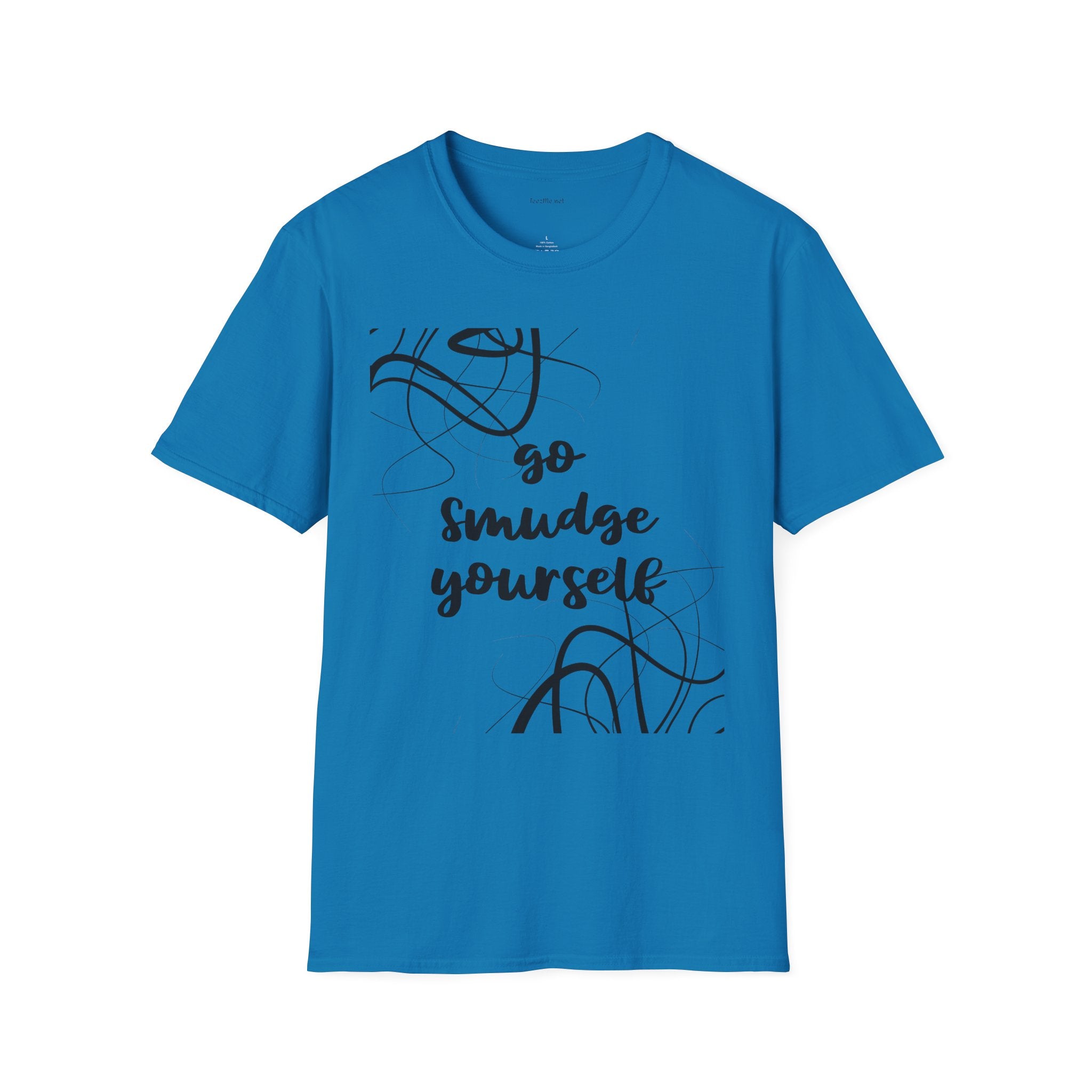 Go Smudge Yourself- Unisex Softstyle T-Shirt 100% Cotton Graphic