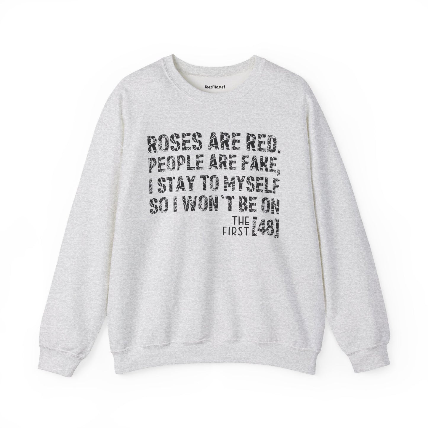 Roses Are Red People Are Fake 01 Unisex Heavy Blend™ Crewneck Sweatshirt