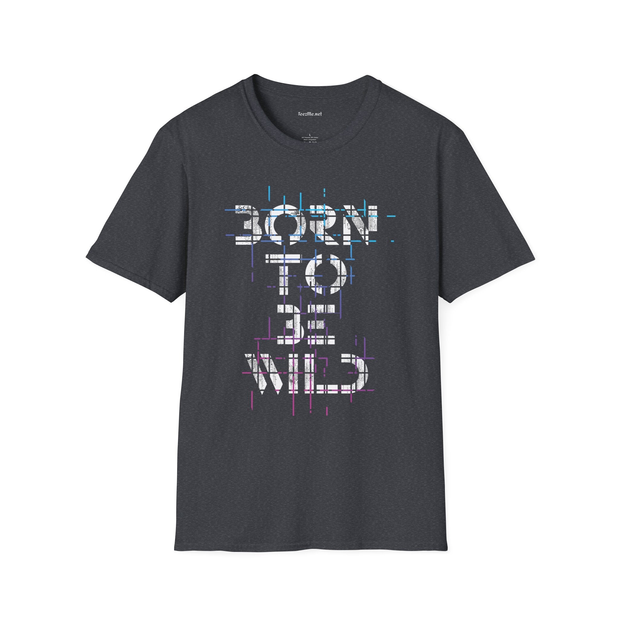 Born To Be Wild Unisex Softstyle T-Shirt 100% Cotton Graphic