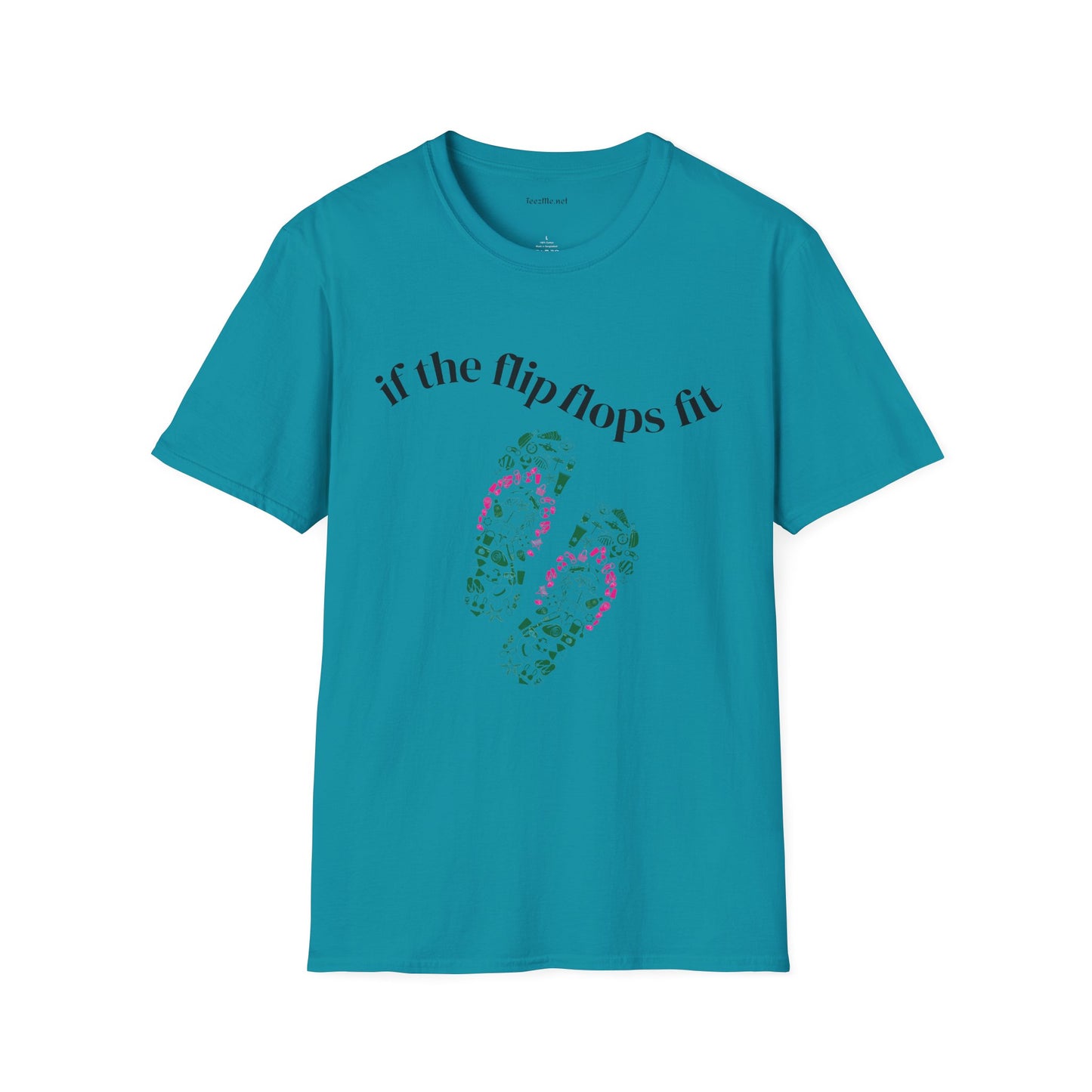 If the Flip Flops fit - Unisex Softstyle T-Shirt 100% Cotton Graphic