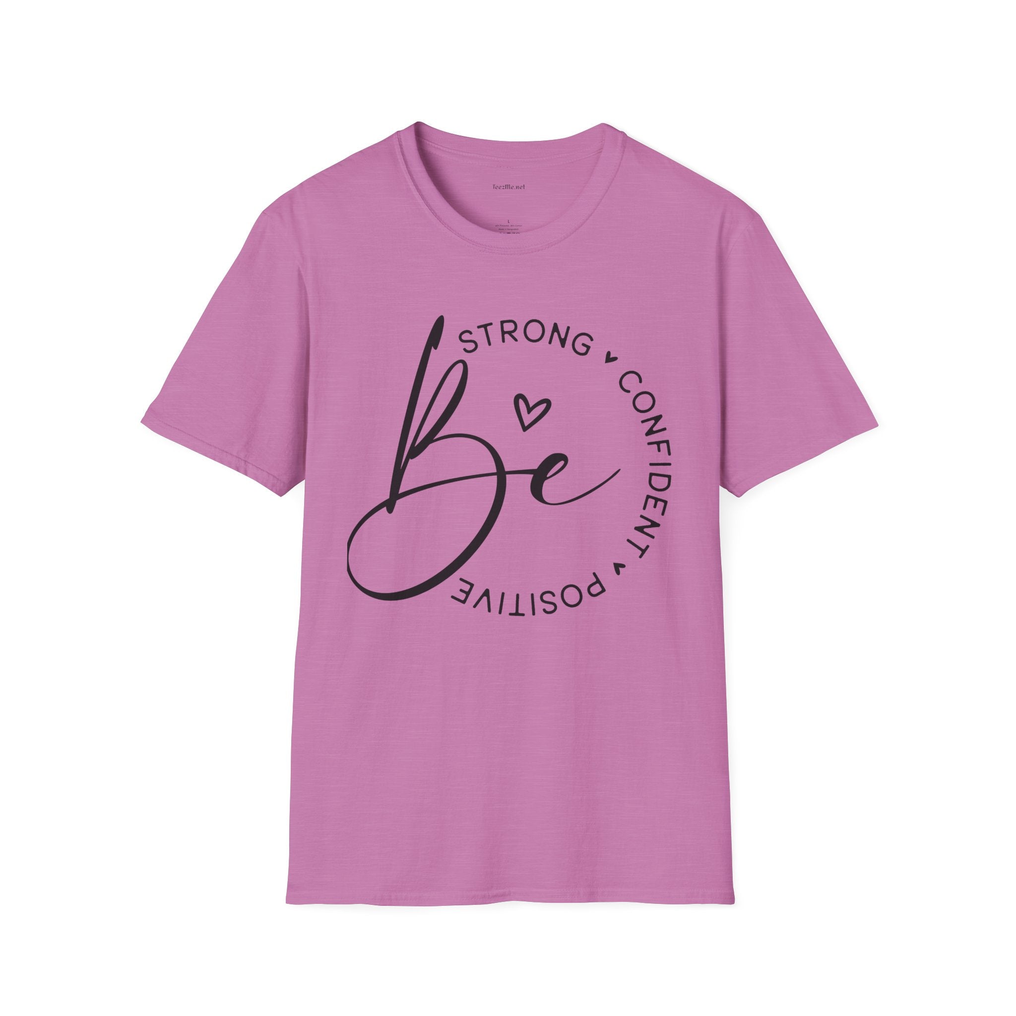 Be Strong - Unisex Softstyle T-Shirt 100% Cotton Graphic