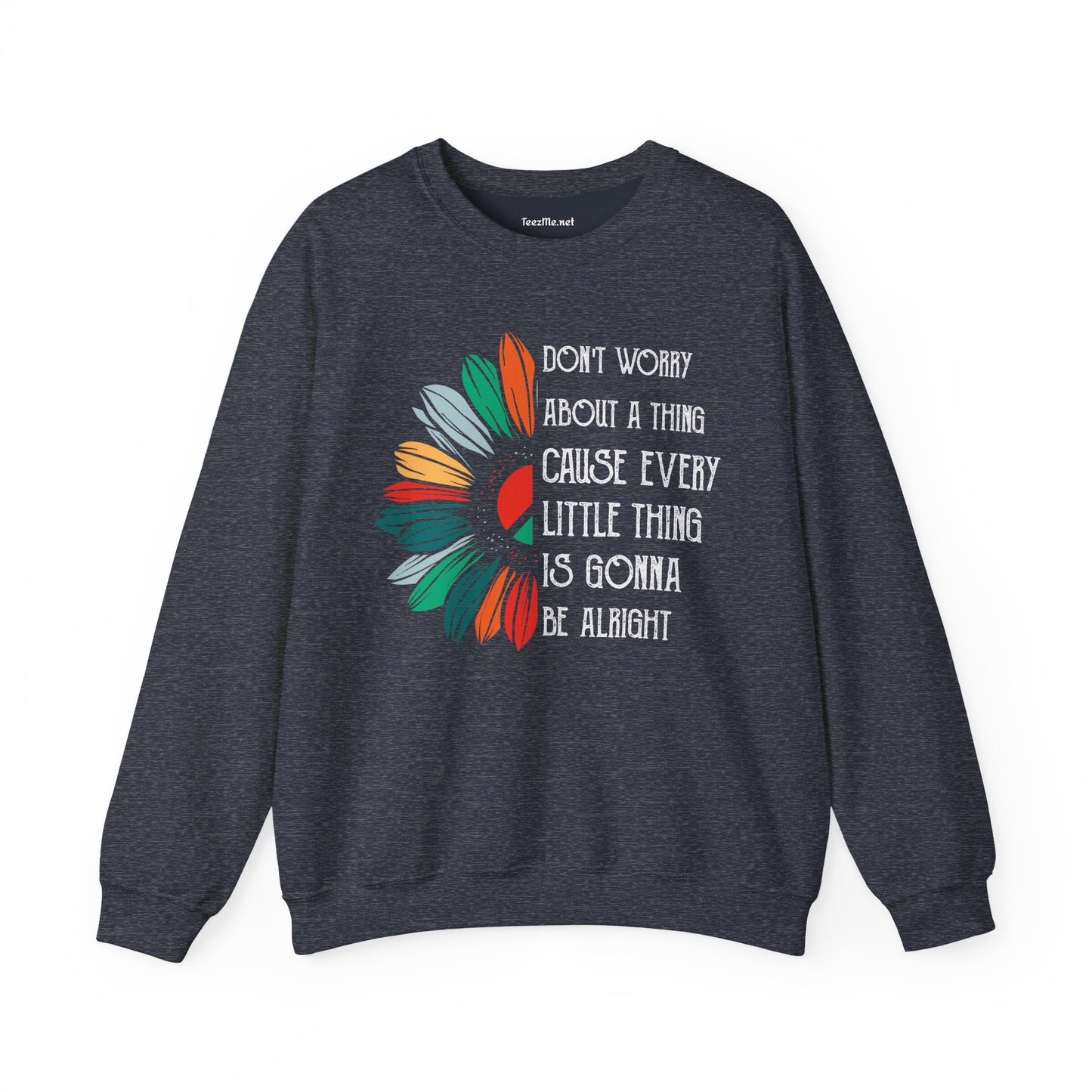 Don't Worry About a Thing Unisex Heavy Blend™ Crewneck Sweatshirt Inspirational