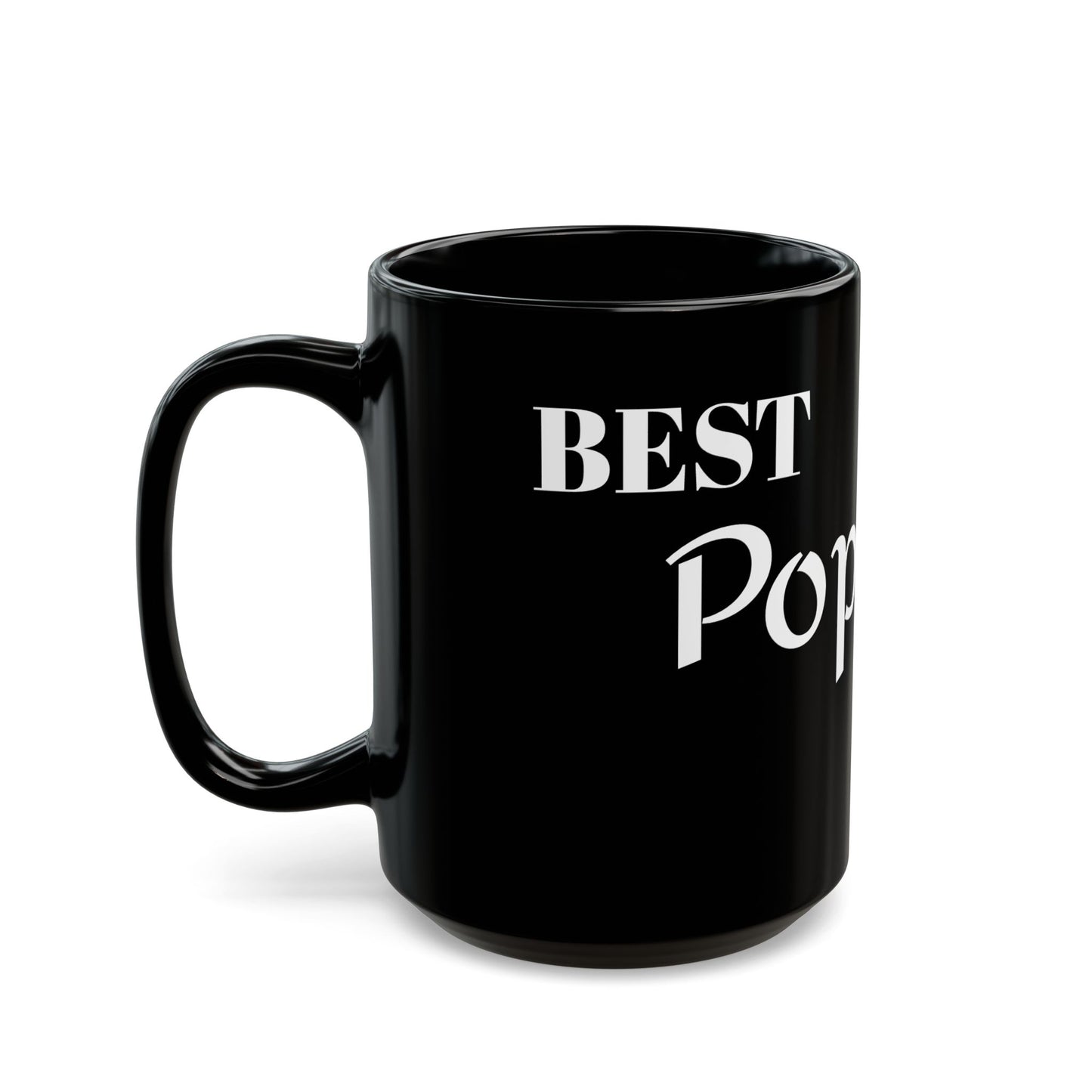 Best Pop Pop - Black Mug (11oz, 15oz) #Coffee #Tea