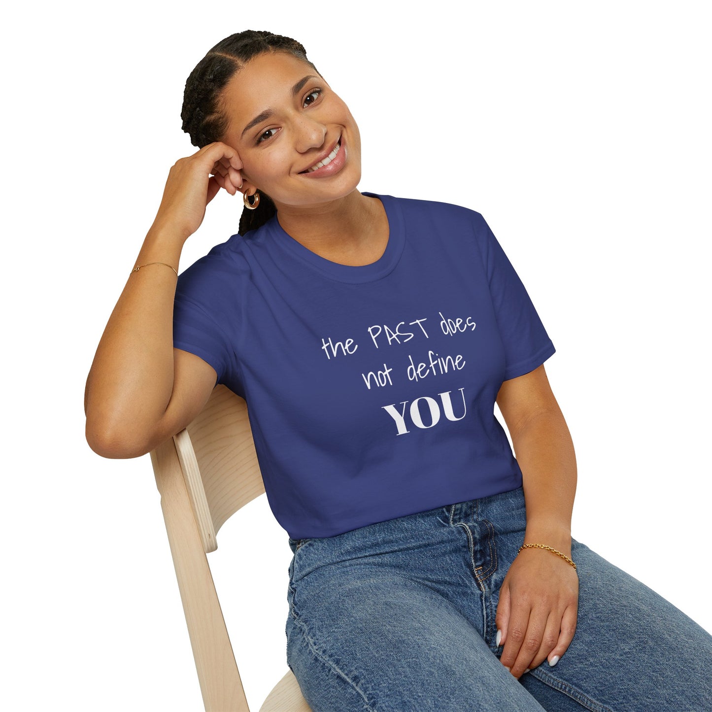 the PAST does not define YOU - Unisex Softstyle T-Shirt 100% Cotton Graphic