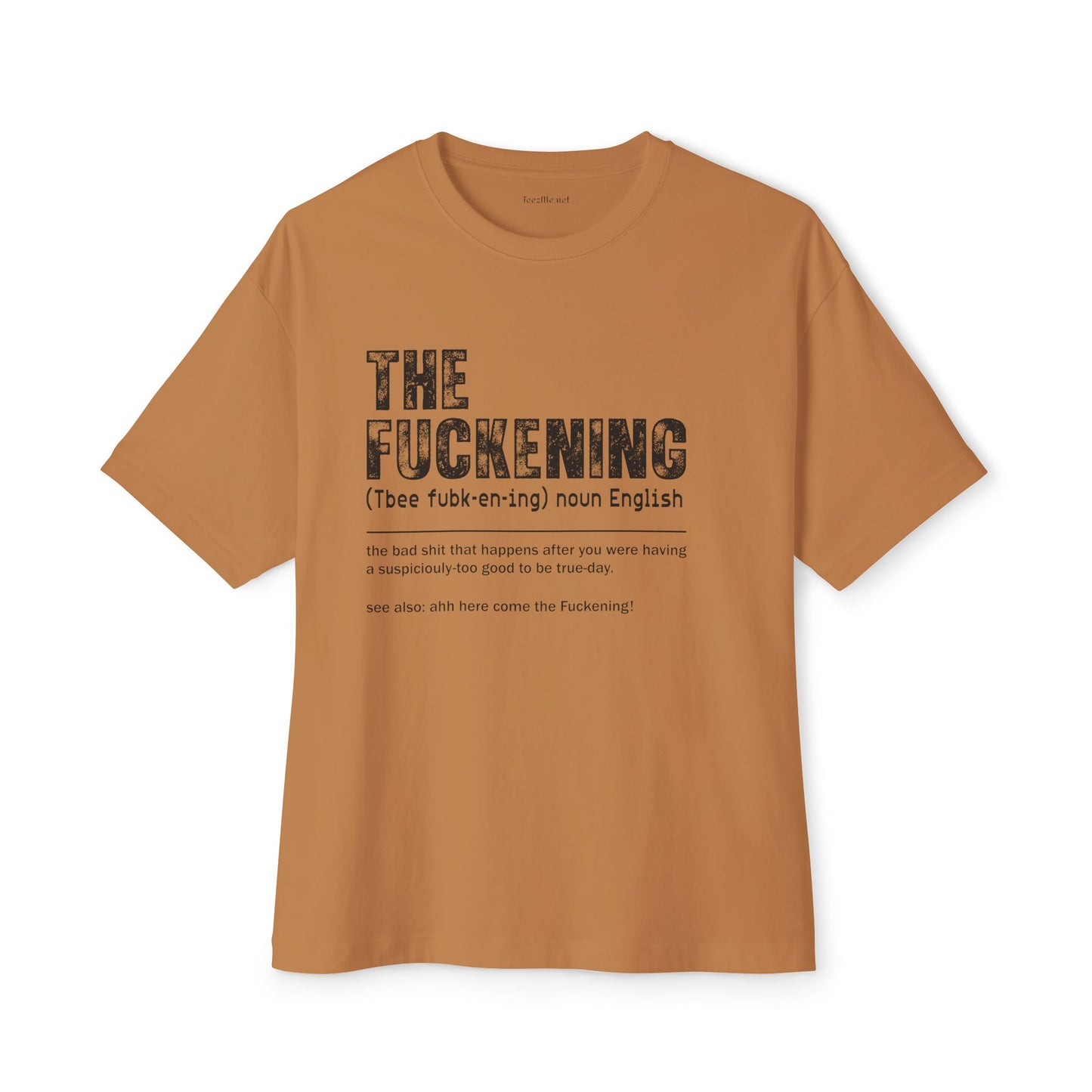 The Fuckening Unisex Oversized Boxy Tee