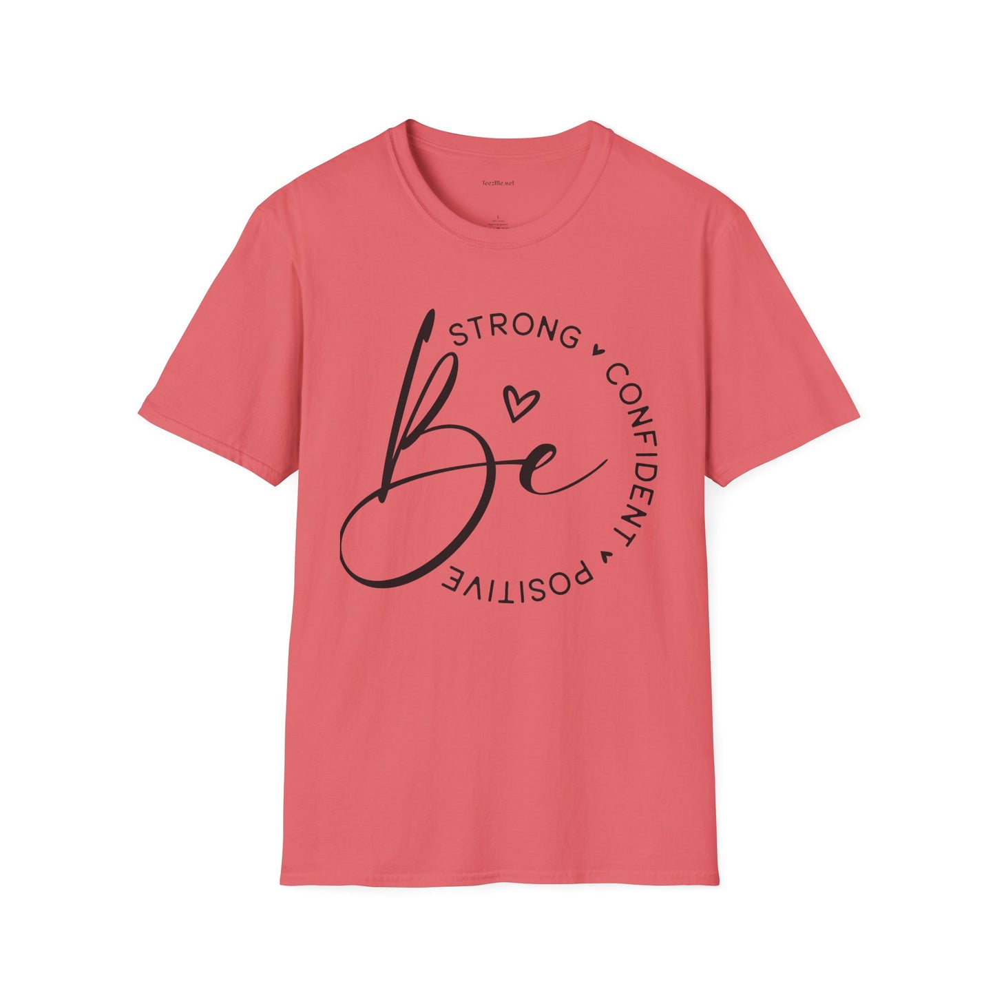 Be Strong - Unisex Softstyle T-Shirt 100% Cotton Graphic