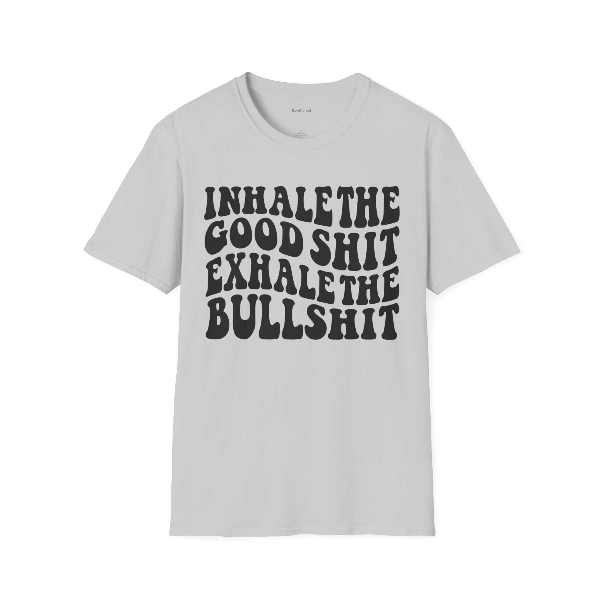 Inhale the Good - Unisex Softstyle T-Shirt 100% Cotton Graphic