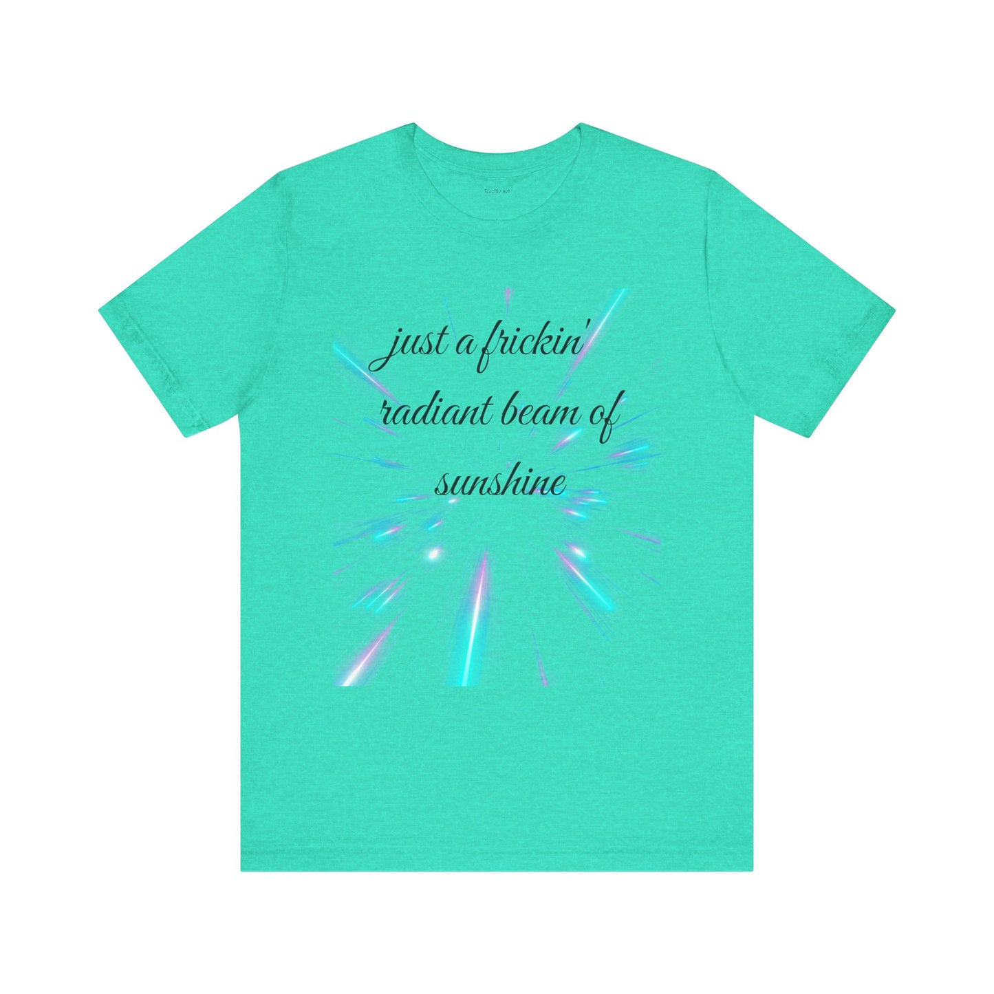 Just a frickin' radiant beam of sunshine - Unisex Jersey Short Sleeve Tee
