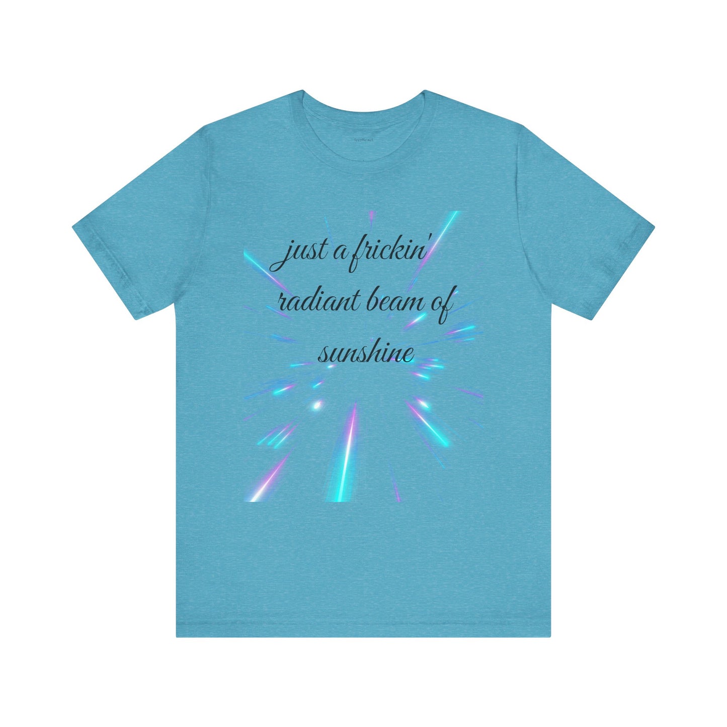 Just a frickin' radiant beam of sunshine - Unisex Jersey Short Sleeve Tee