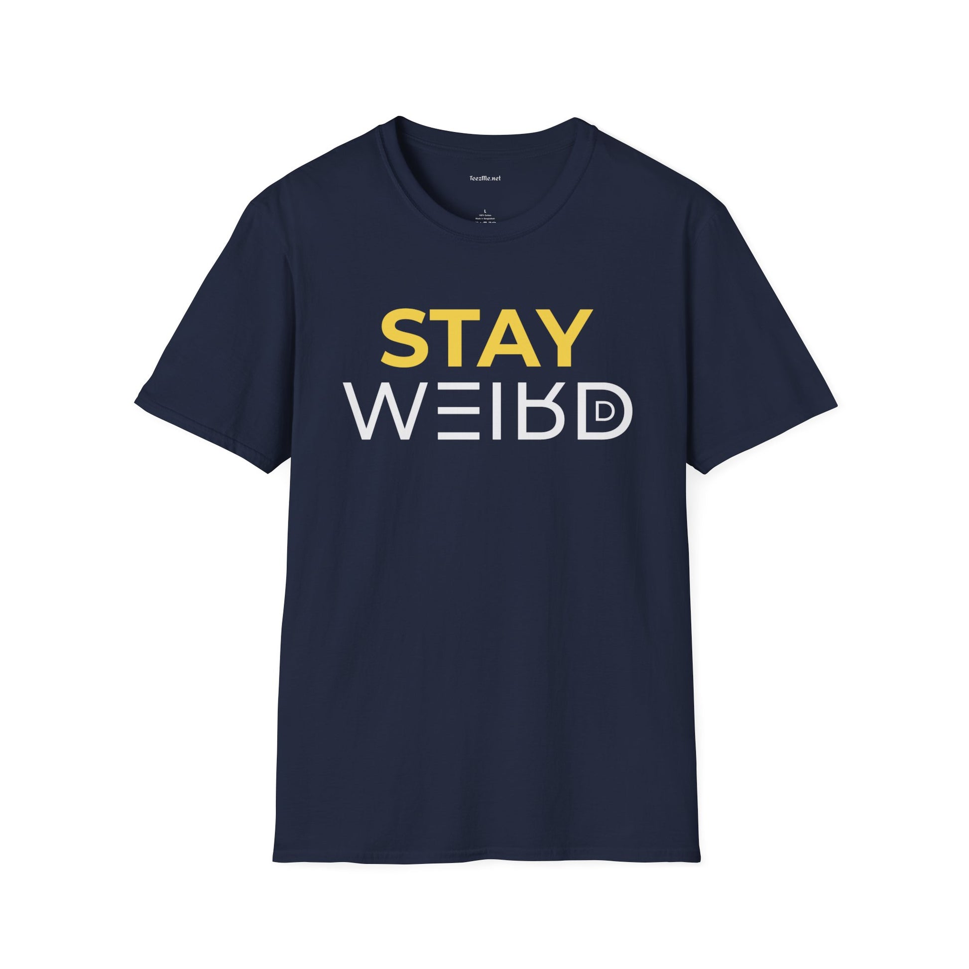 Stay Weird T-Shirt — Bold Yellow & White Graphic Tee