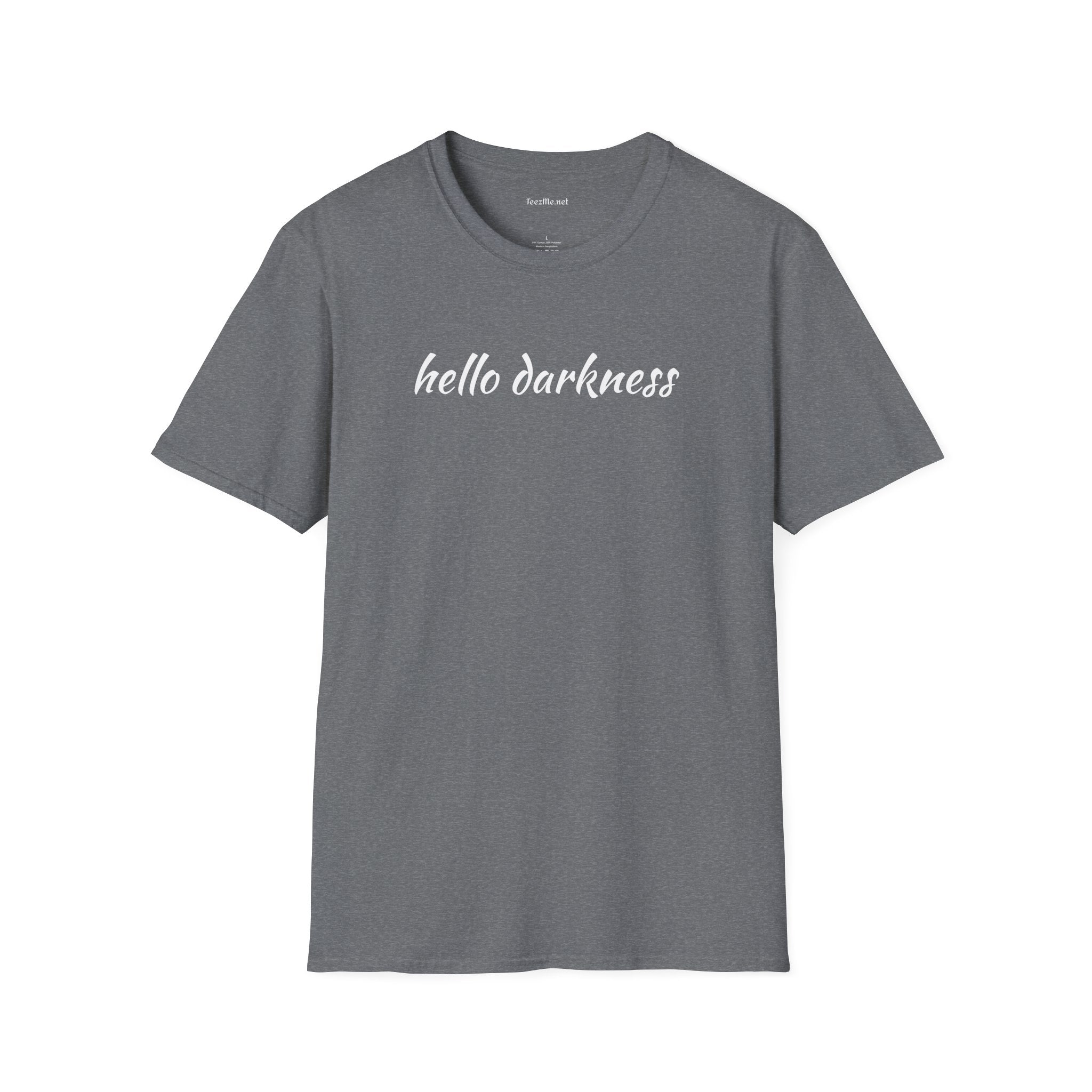 Hello darkness - Unisex Softstyle T-Shirt 100% Cotton Graphic