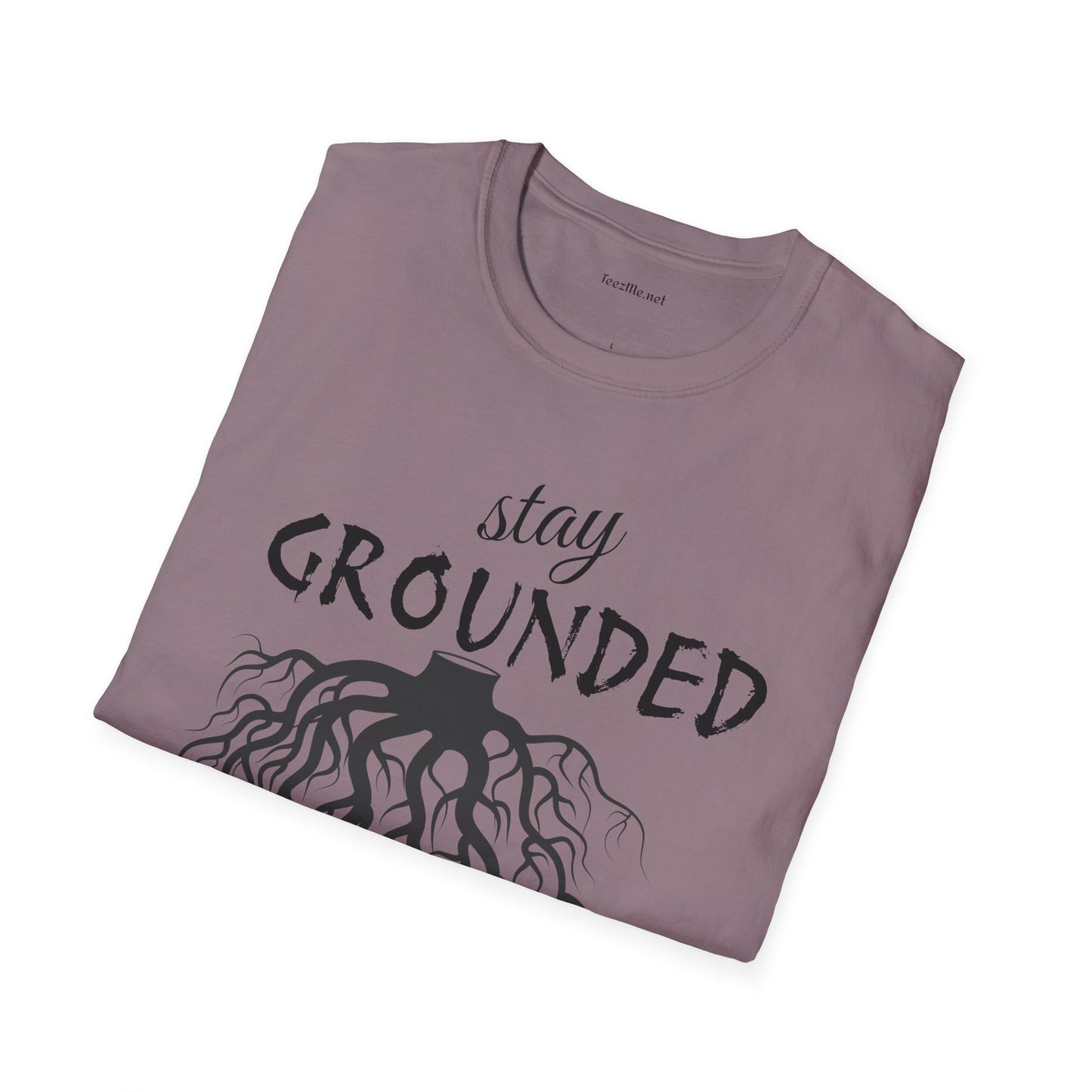 Stay Grounded Unisex Softstyle T-Shirt 100% Cotton