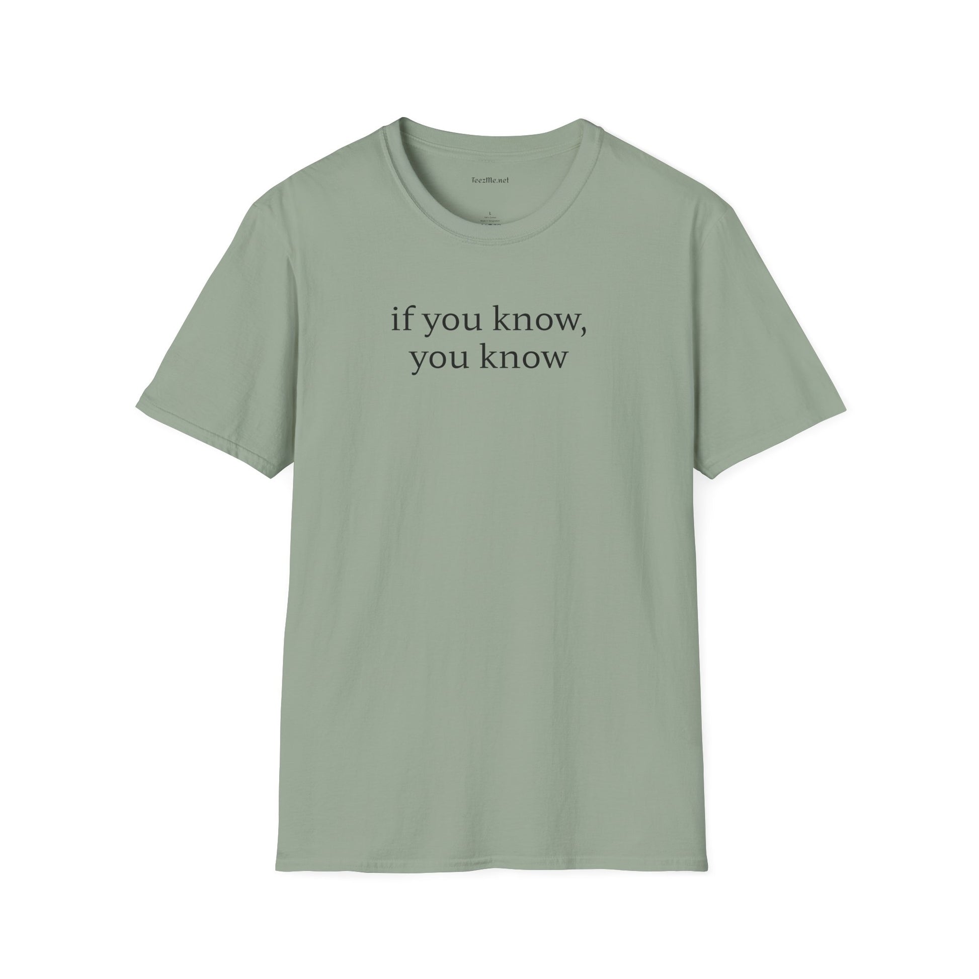 If you know, you know - Unisex Softstyle T-Shirt 100% Cotton Graphic