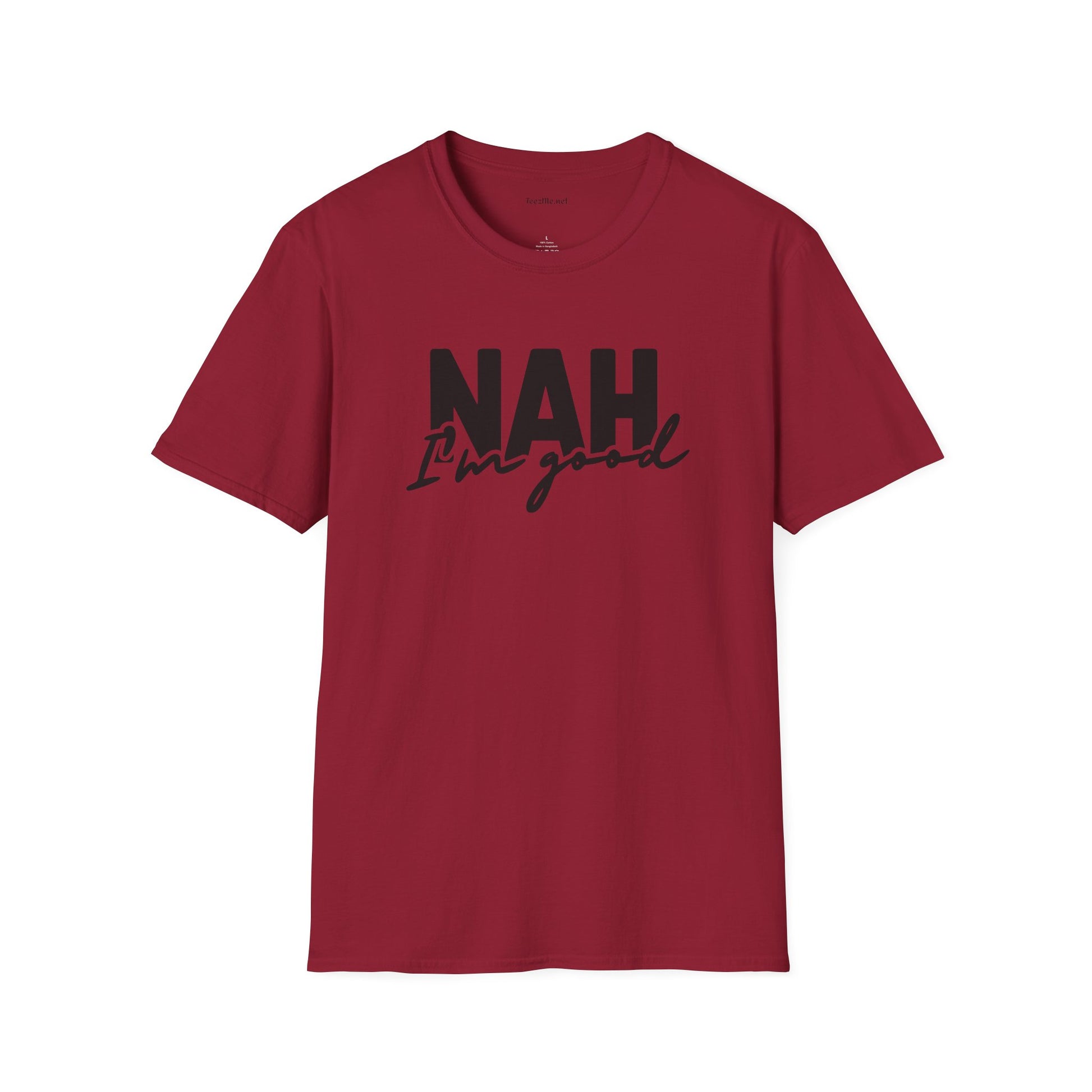NAH I'm Good - Unisex Softstyle T-Shirt 100% Cotton Graphic