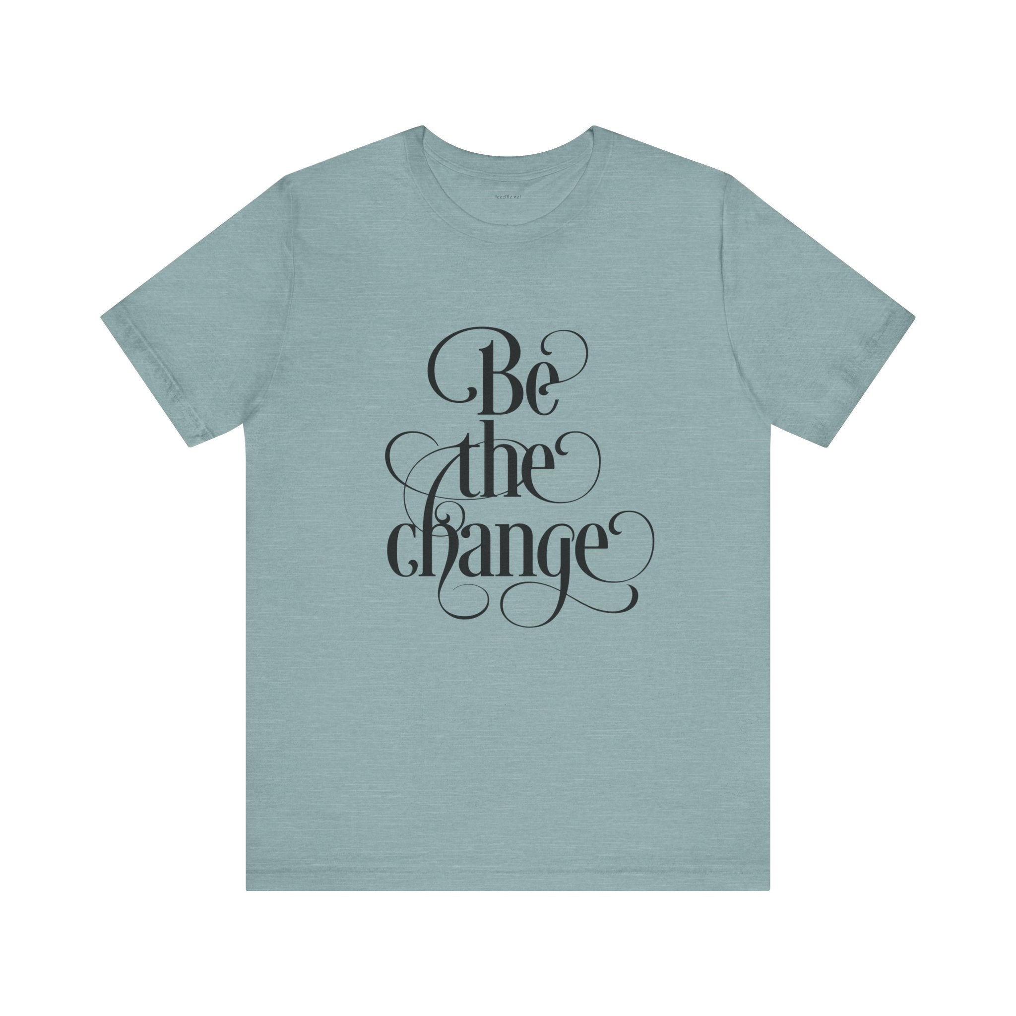 Be the Change - Unisex Jersey Short Sleeve Tee